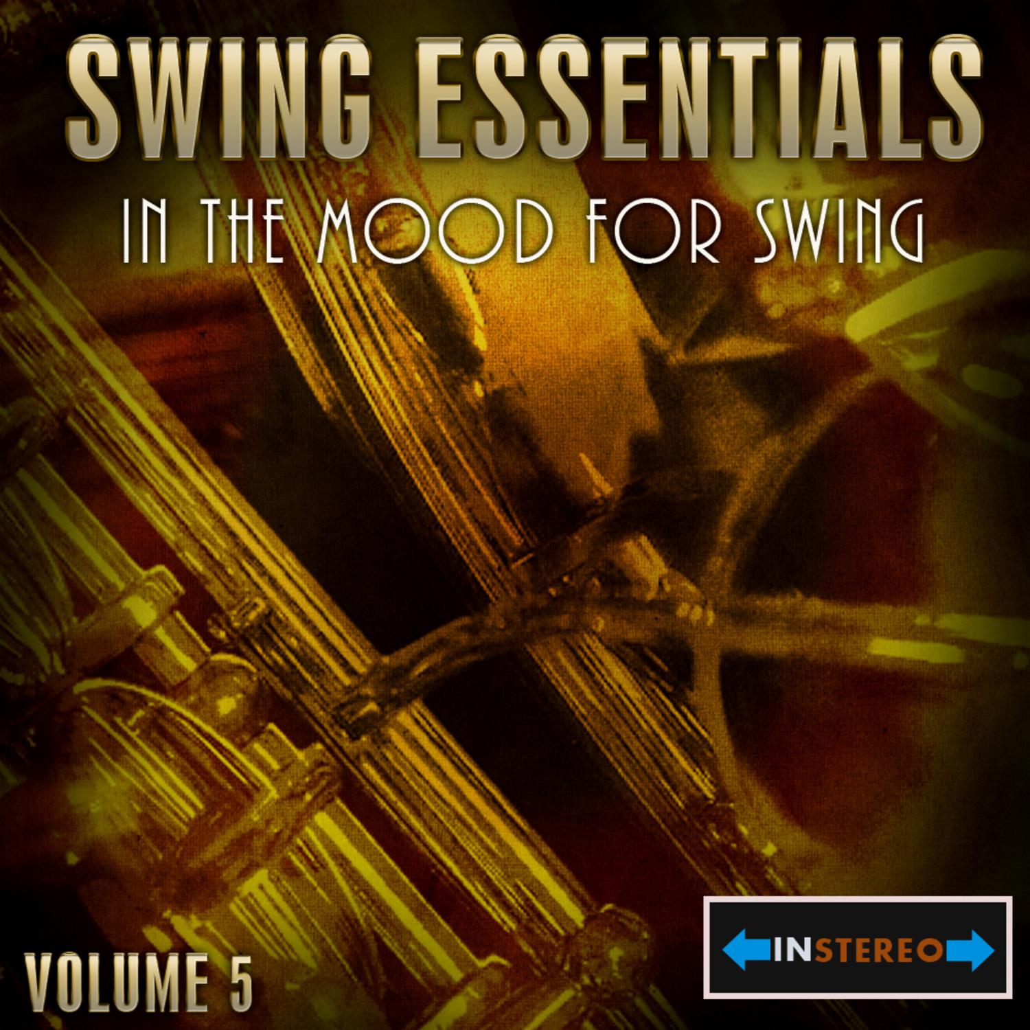 Swing Essentials Vol 5 - In The Mood For Swing