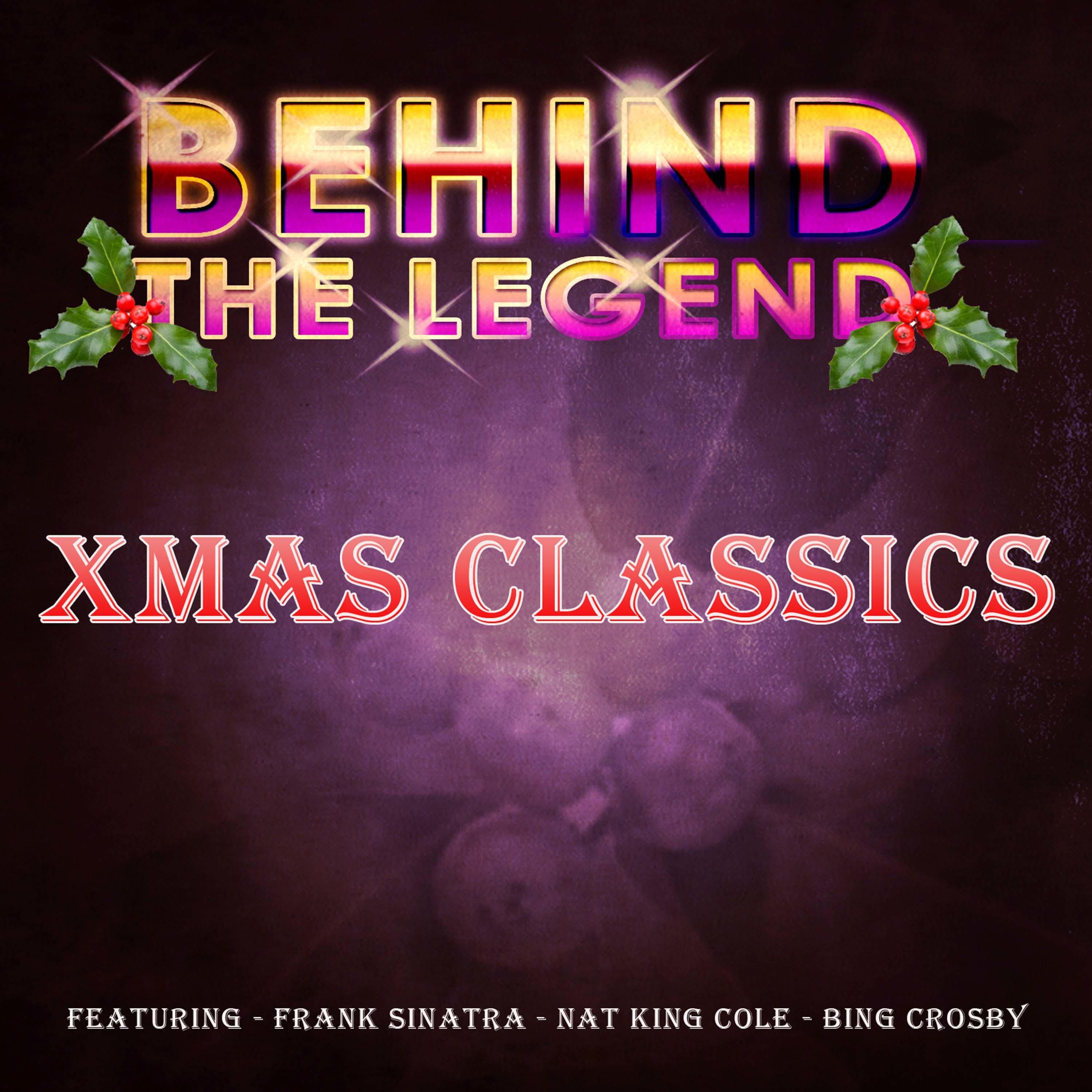 Behind the Legend - Xmas Classics
