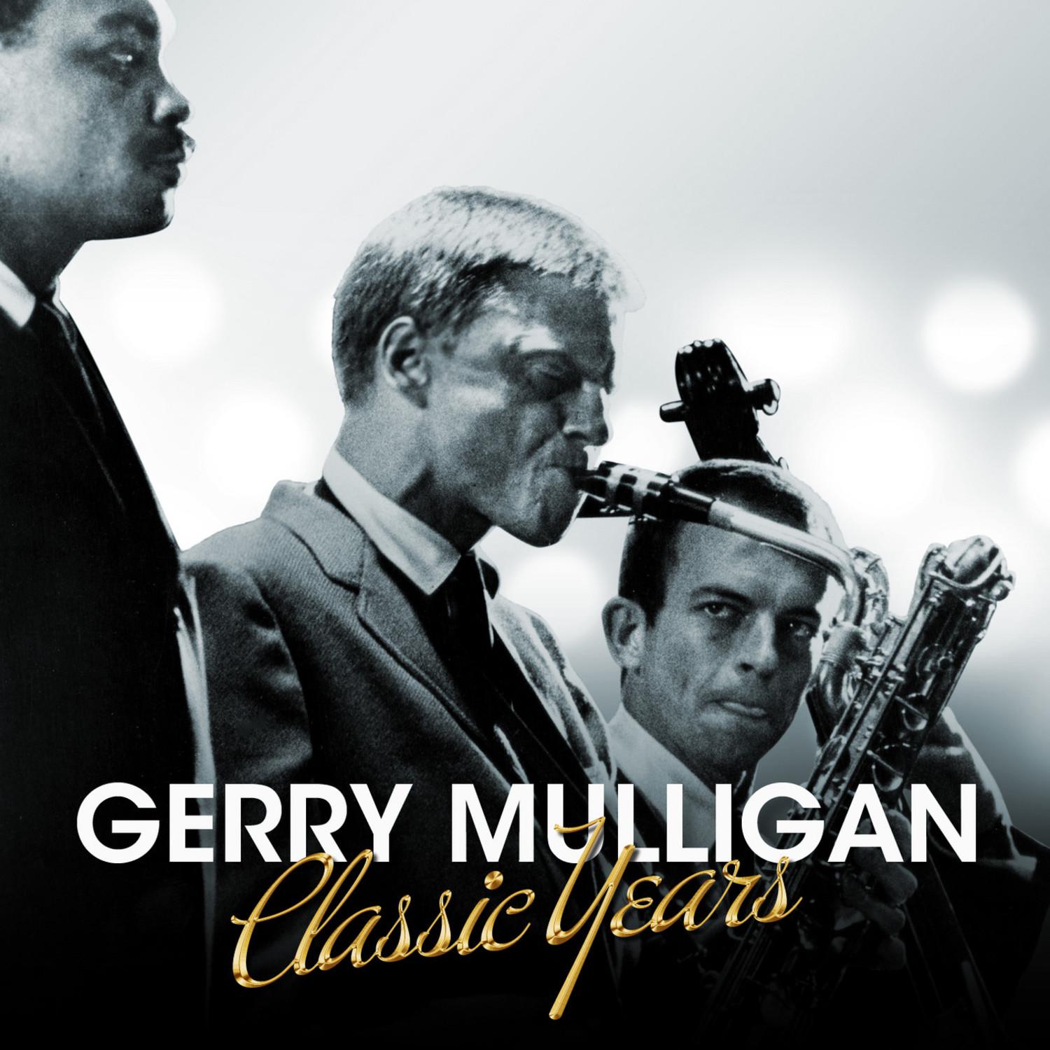 Gerry Mulligan - Classic Years