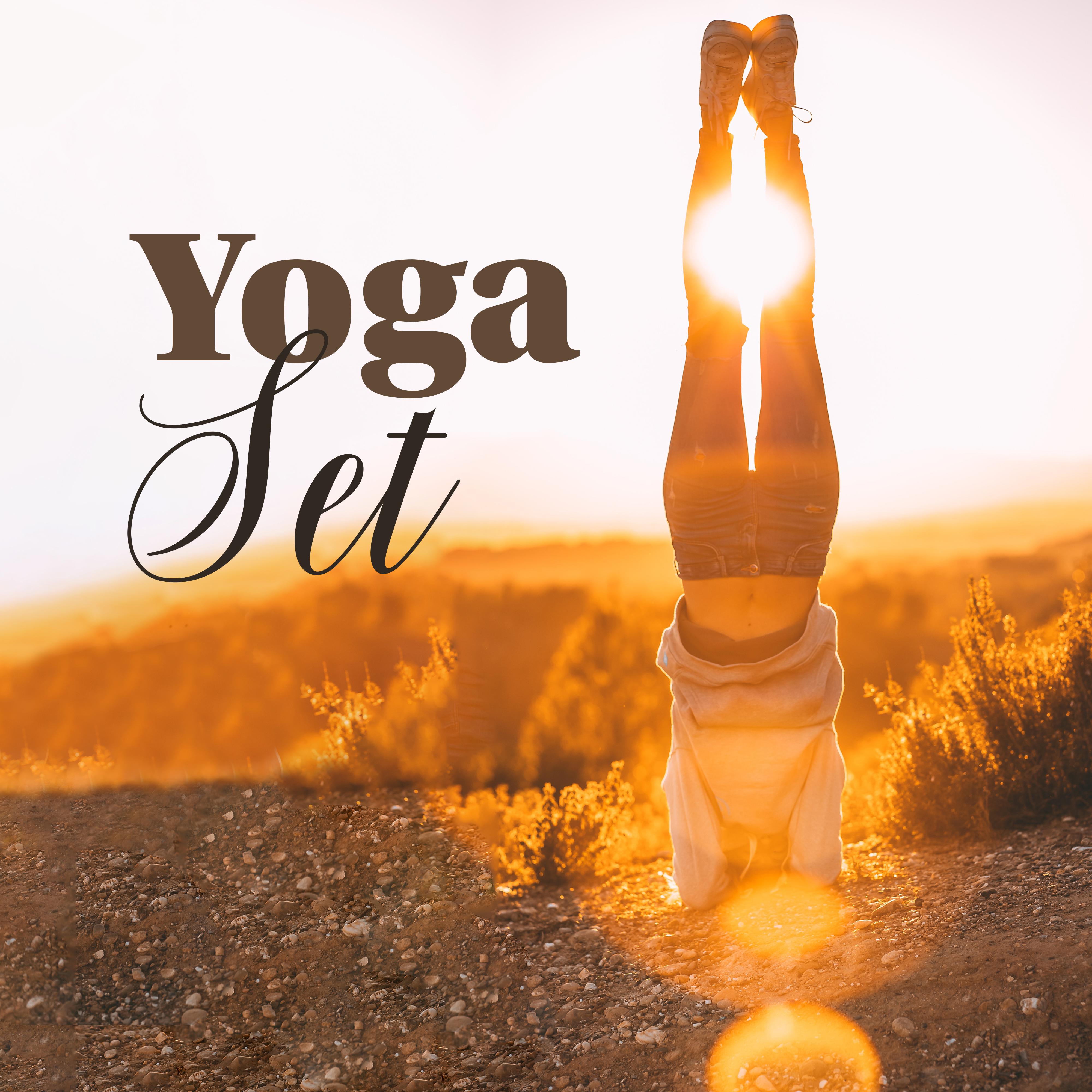 Yoga Set – Nature Sounds for Deep Meditation, Spiritual Harmony, Yoga Meditation, Total Chill, Spiritual Awakening, Blissful Songs for Meditation, Zen