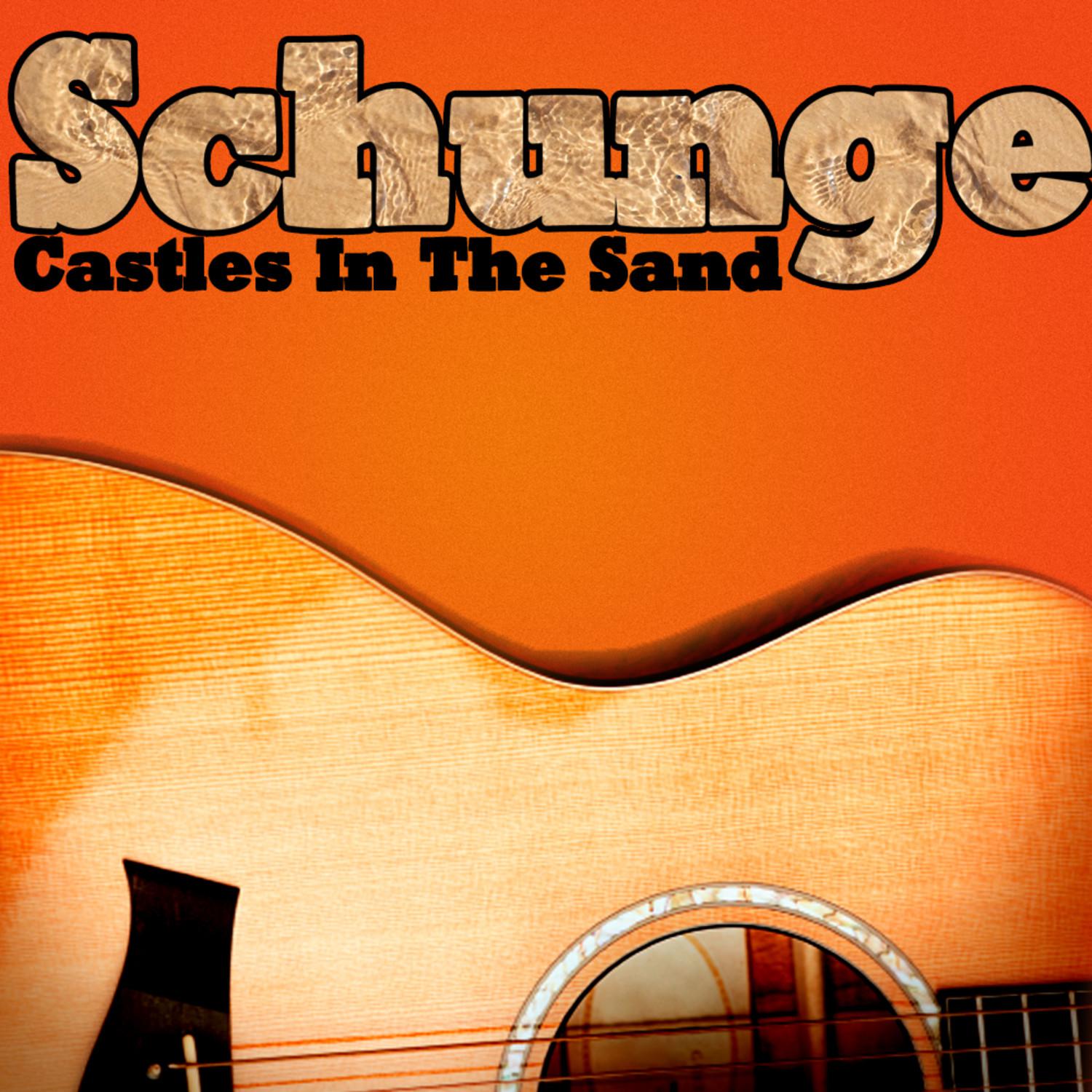 Castles In The Sand - The Best Of Schunge