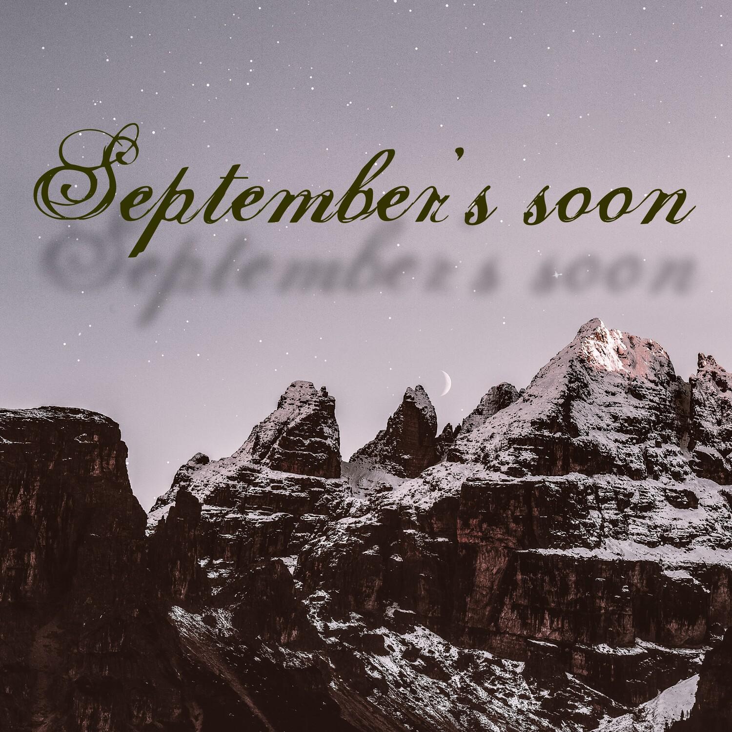 September’s Soon