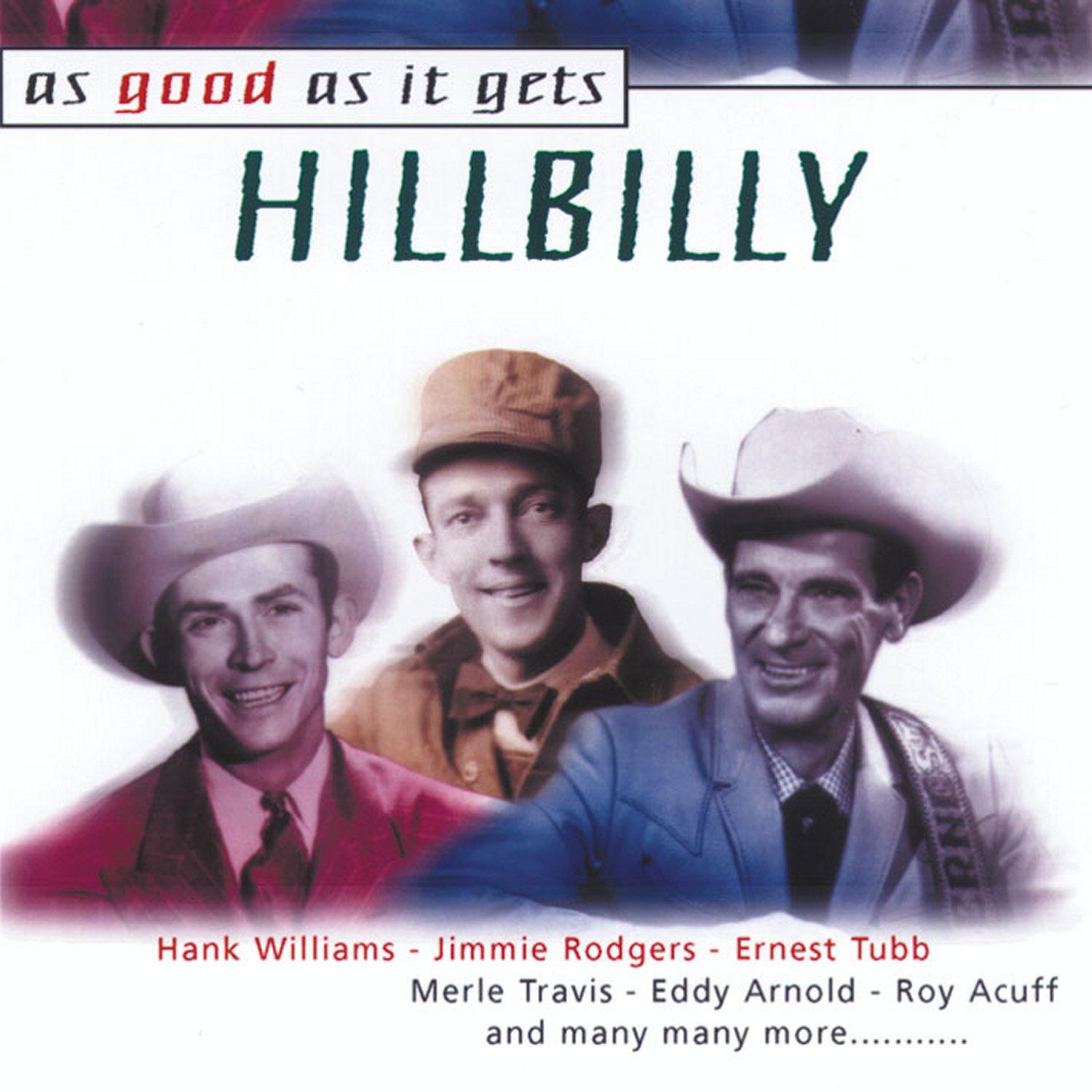 As Good as It Gets: Hillbilly