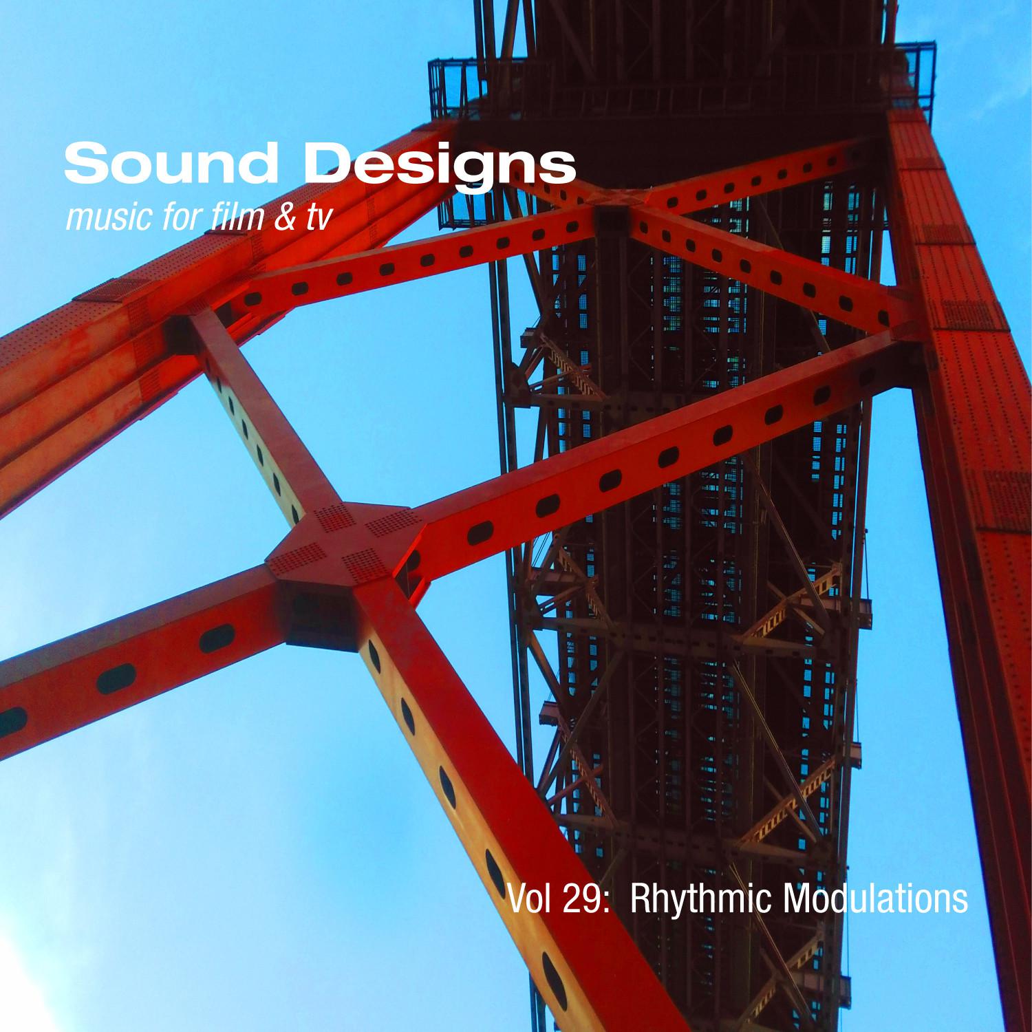 Sound Designs, Vol. 29: Rhythmic Modulations