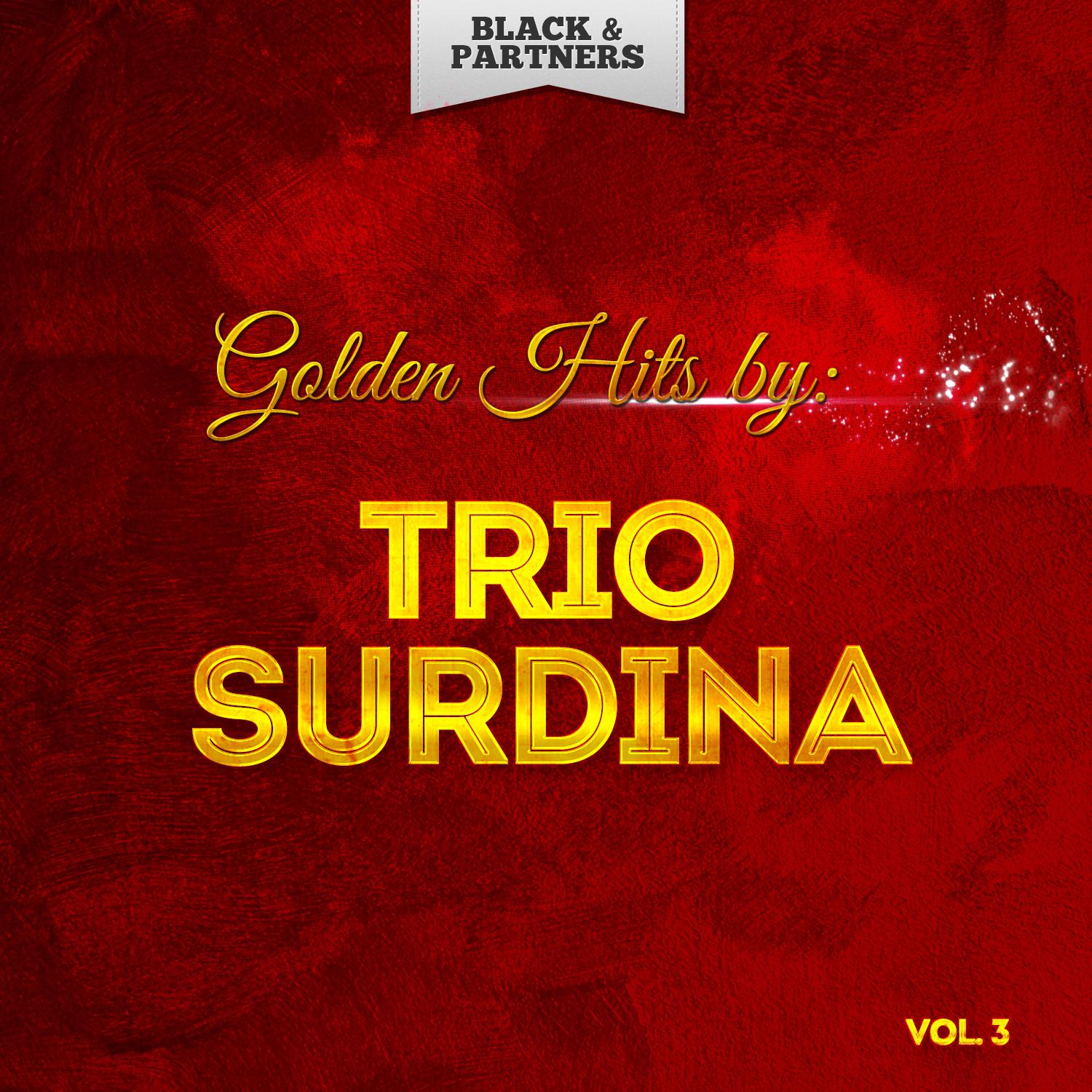 Golden Hits By Trio Surdina Vol 3