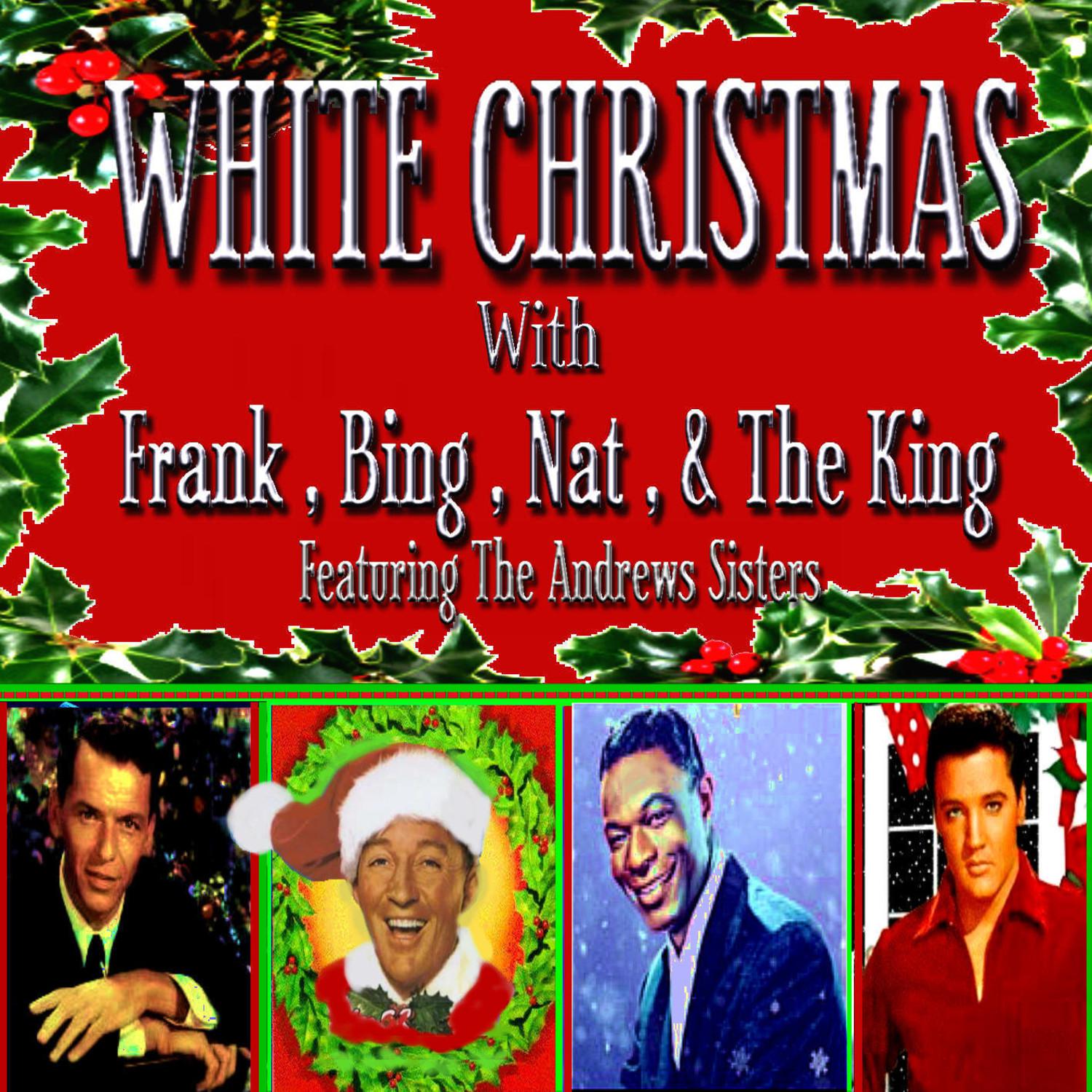 White Christmas With Frank Bing Nat & The King