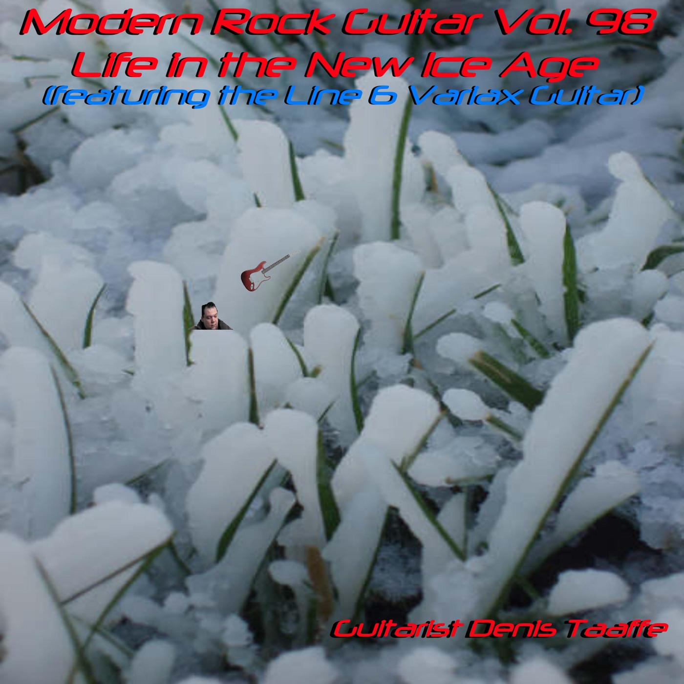 Modern Rock Guitar, Vol. 98: Life in the New Ice Age