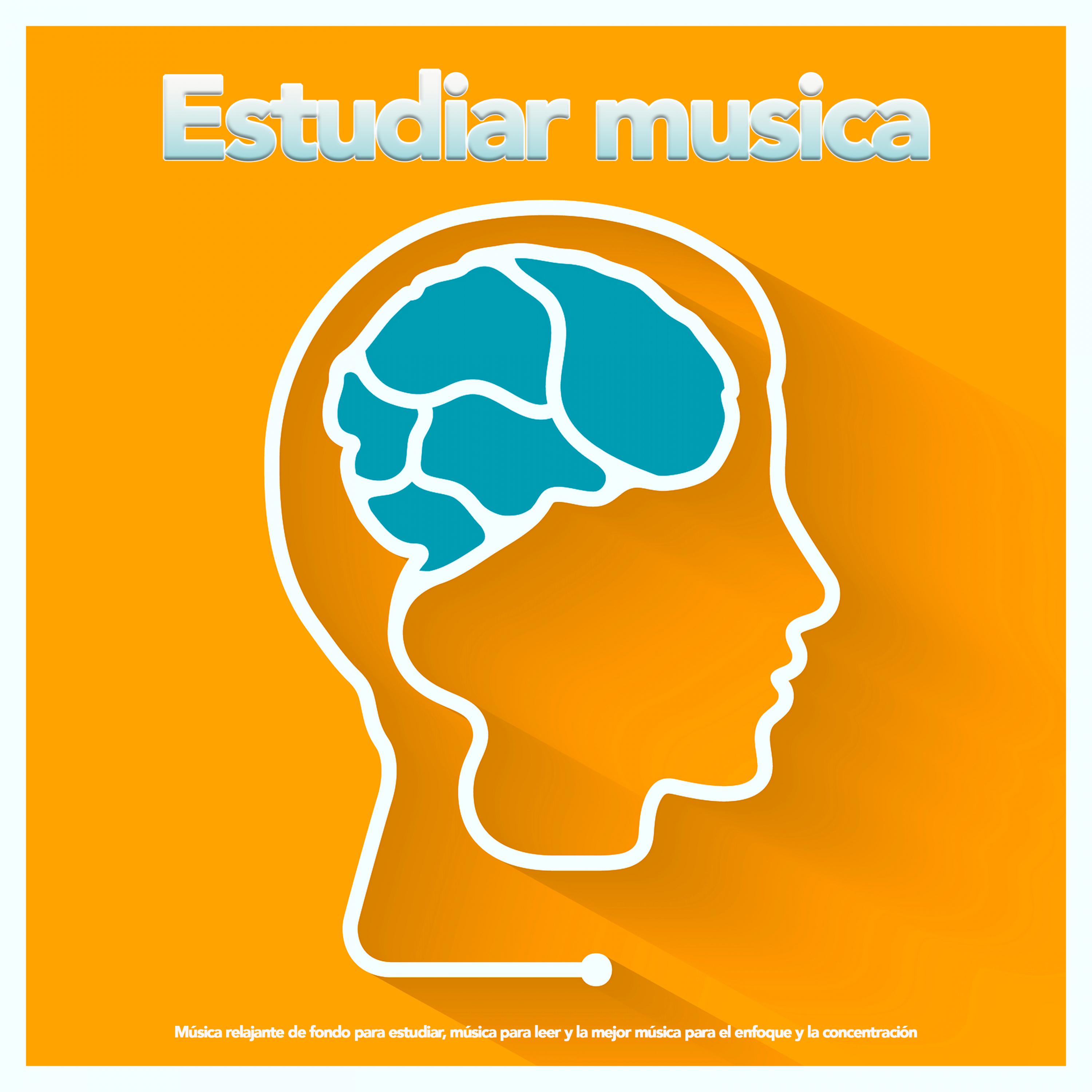 usica para estudiar - Música para el enfoque y la concentración