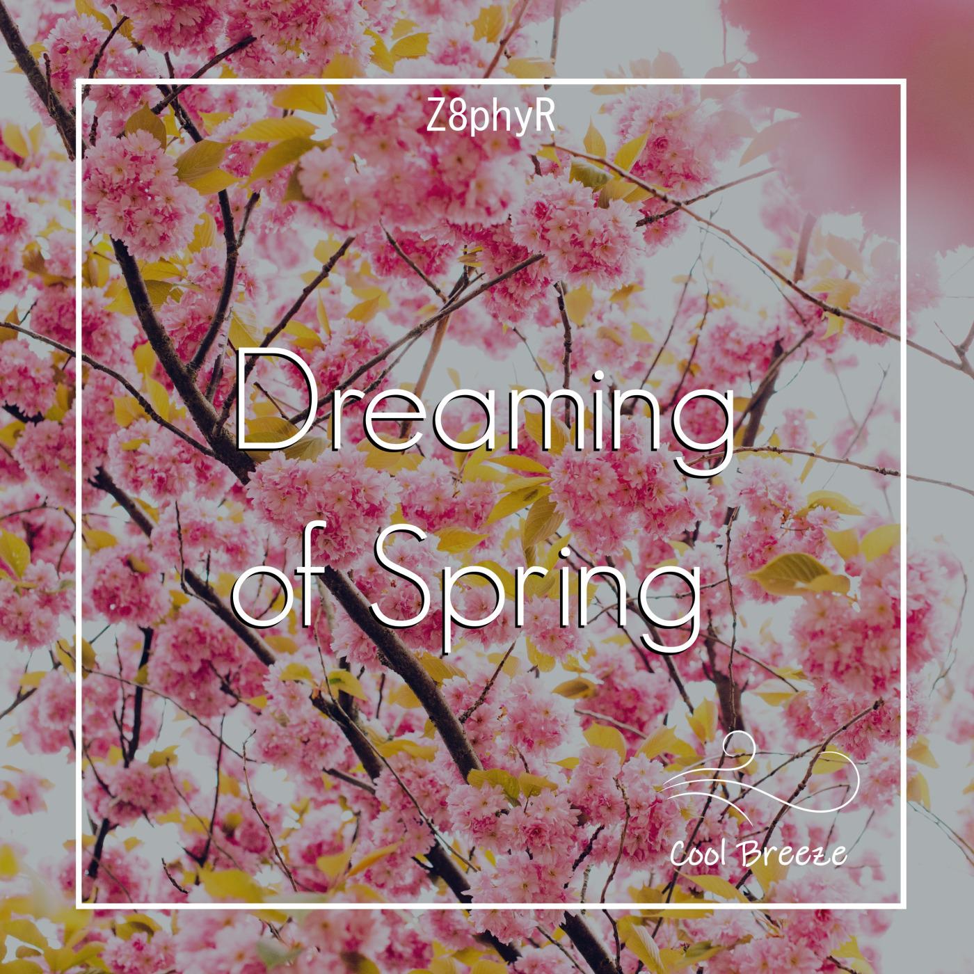 Dreaming of Spring