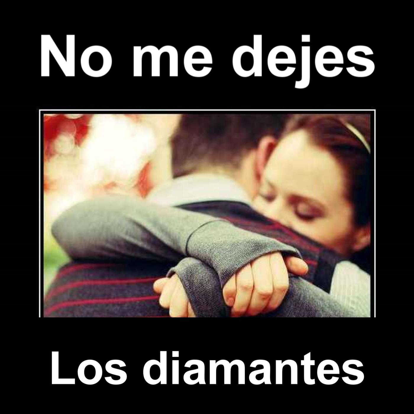 No Me Dejes