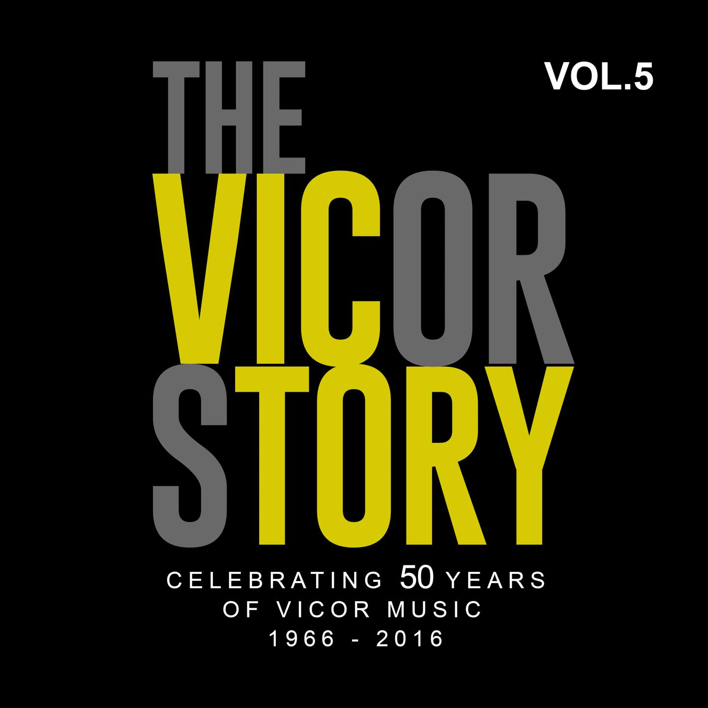 The Vicor Story: Celebrating 50 Years Of Vicor Music, Vol. 5