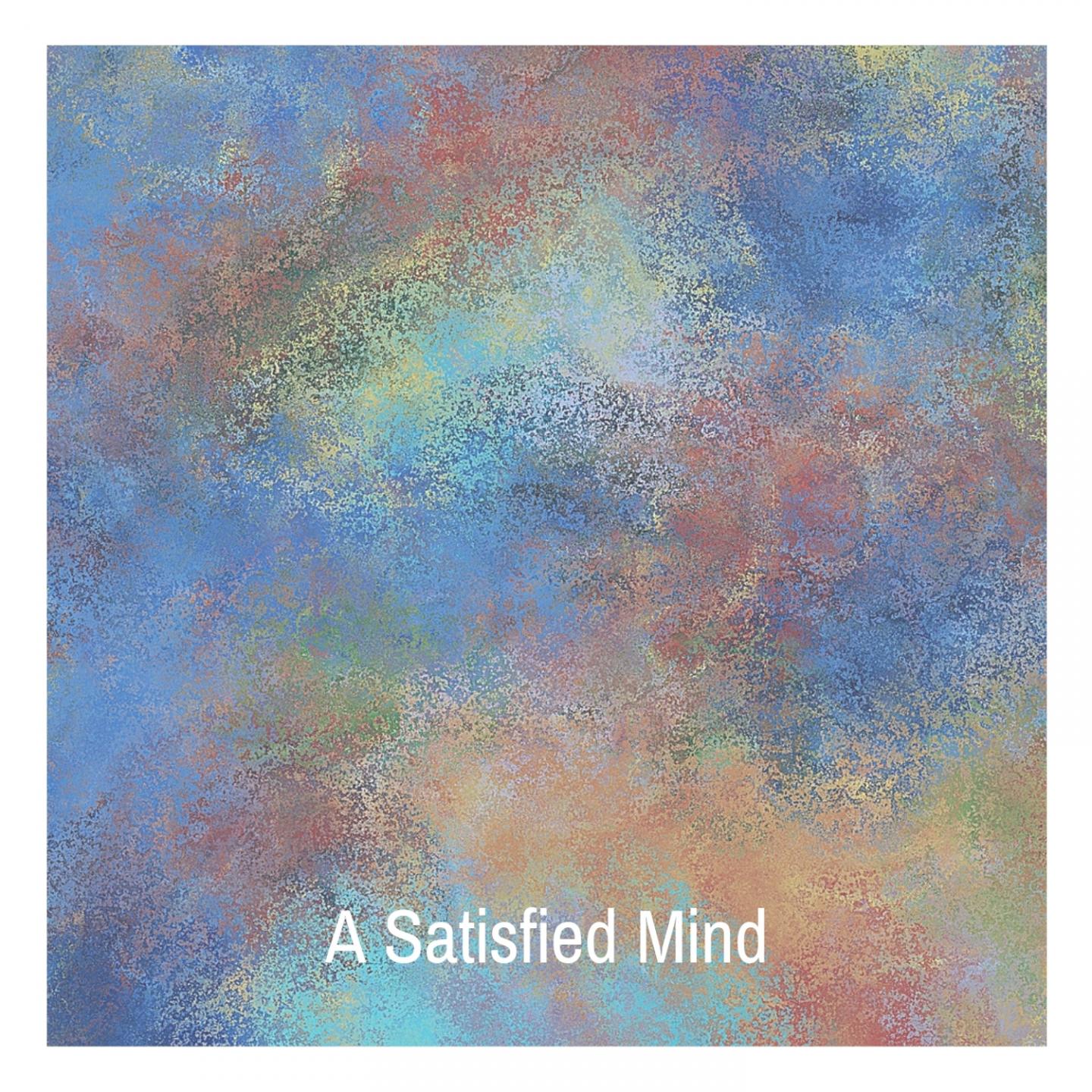 A Satisfied Mind