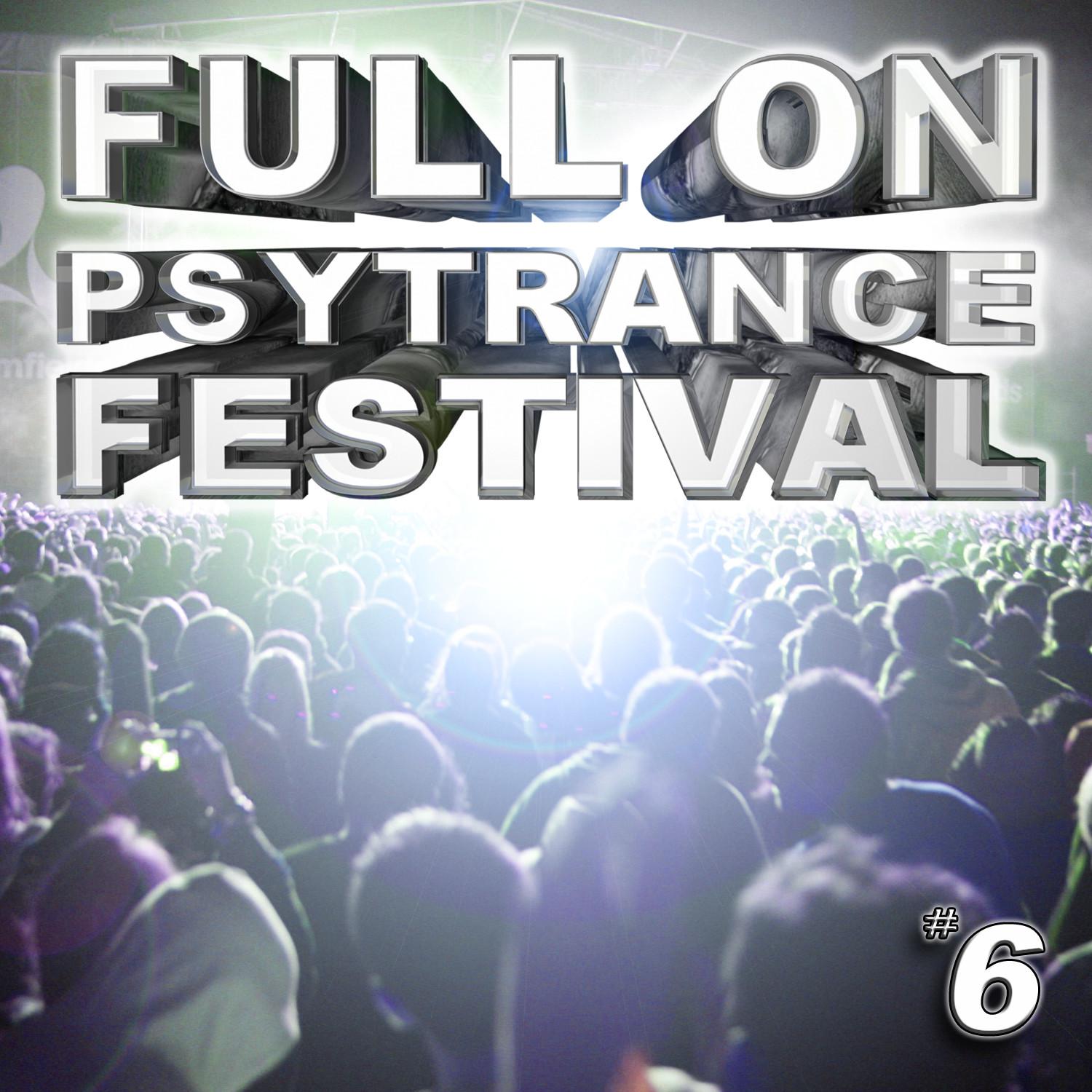 Full On Psytrance Festival V6