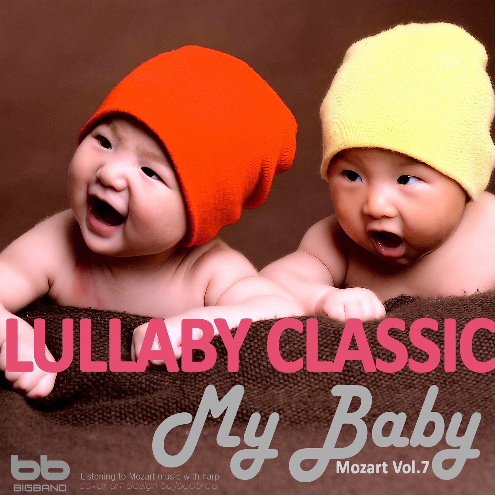 Lullaby Classic for My Baby Mozart Vol, 7 (Harp,Pregnant Woman,Baby Sleep Music,Pregnancy Music)