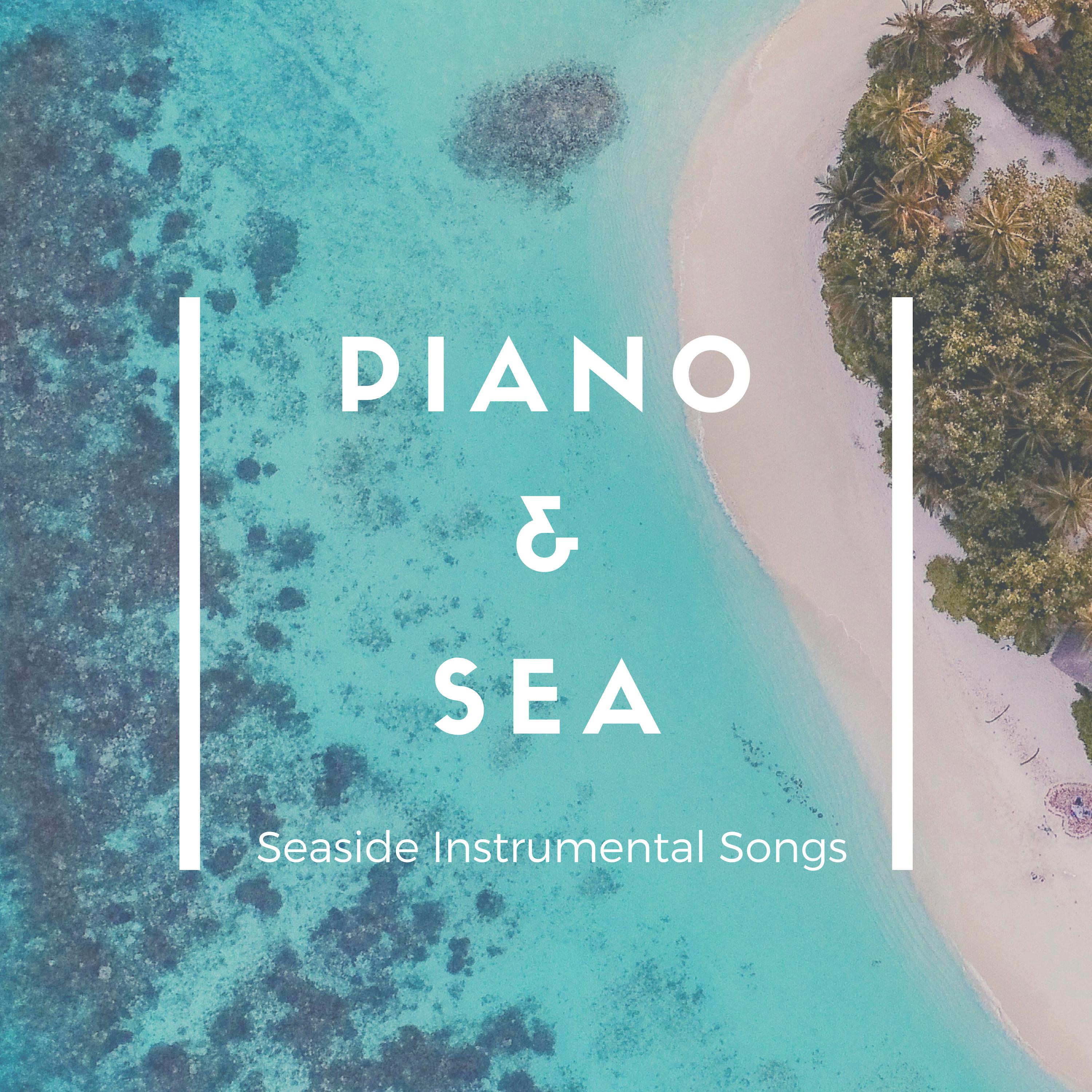 Piano & Sea