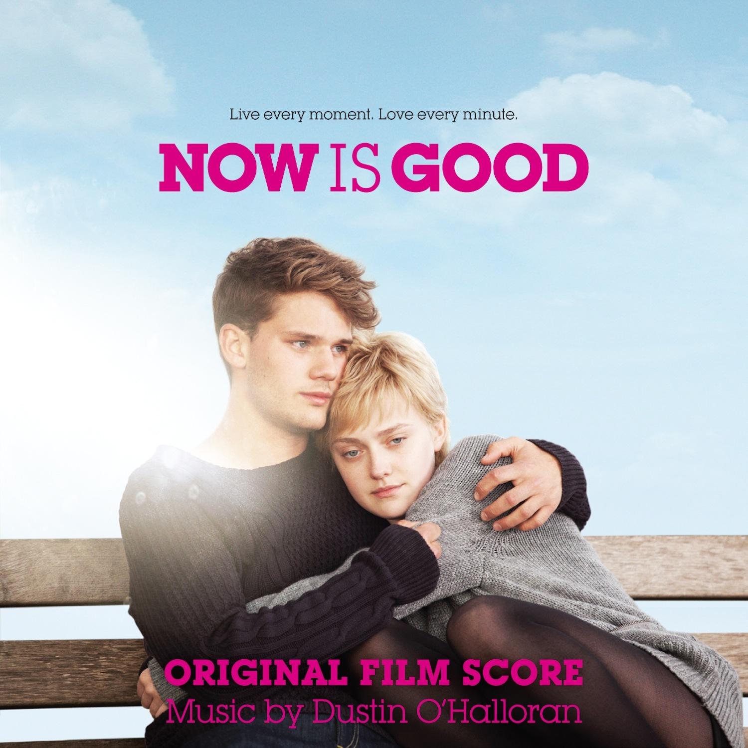 Now Is Good (Original Film Score)