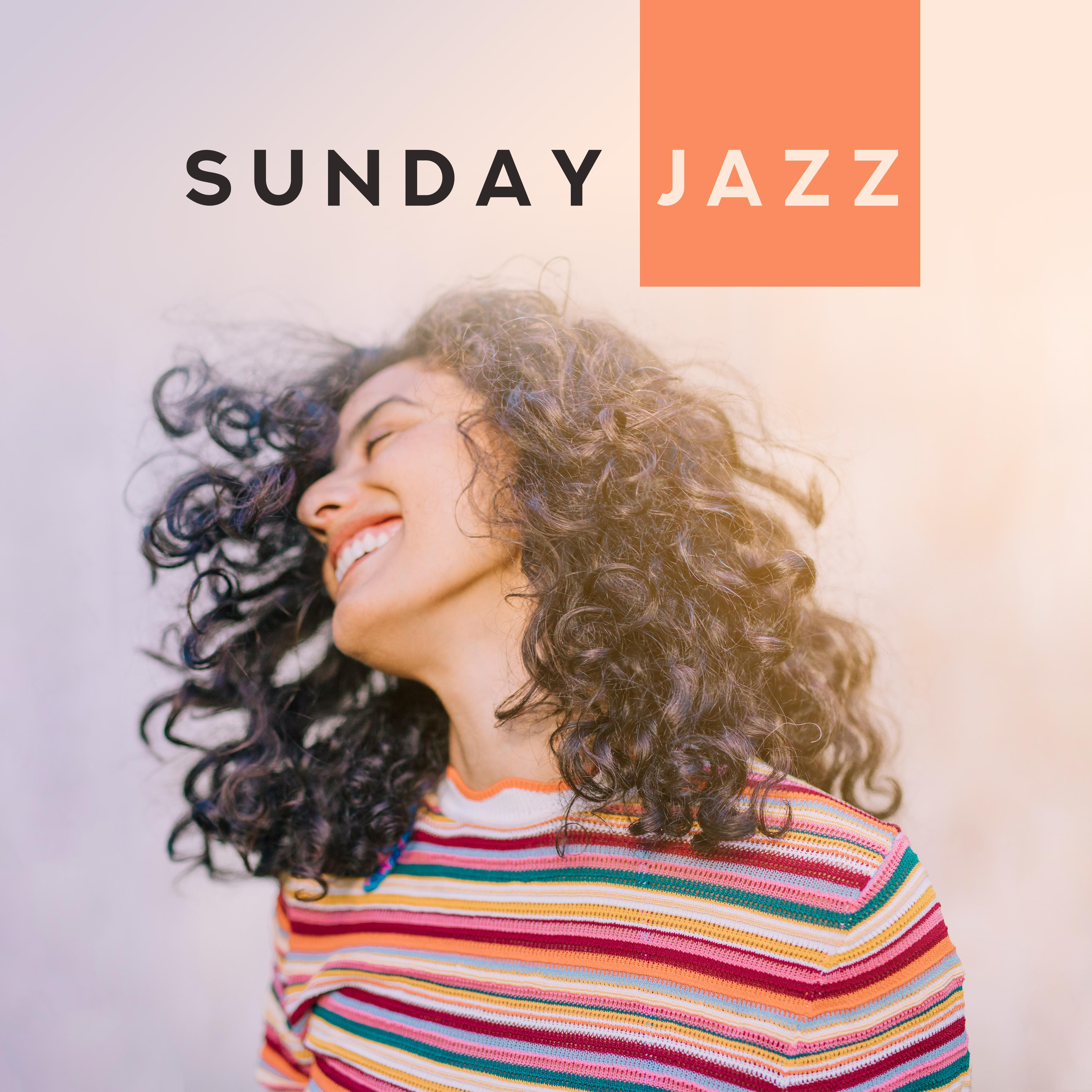 Sunday Jazz – Instrumental Songs Reduce Stress, Smooth Jazz for Sleep & Rest, Jazz Vibes, Instrumental Jazz Music Ambient