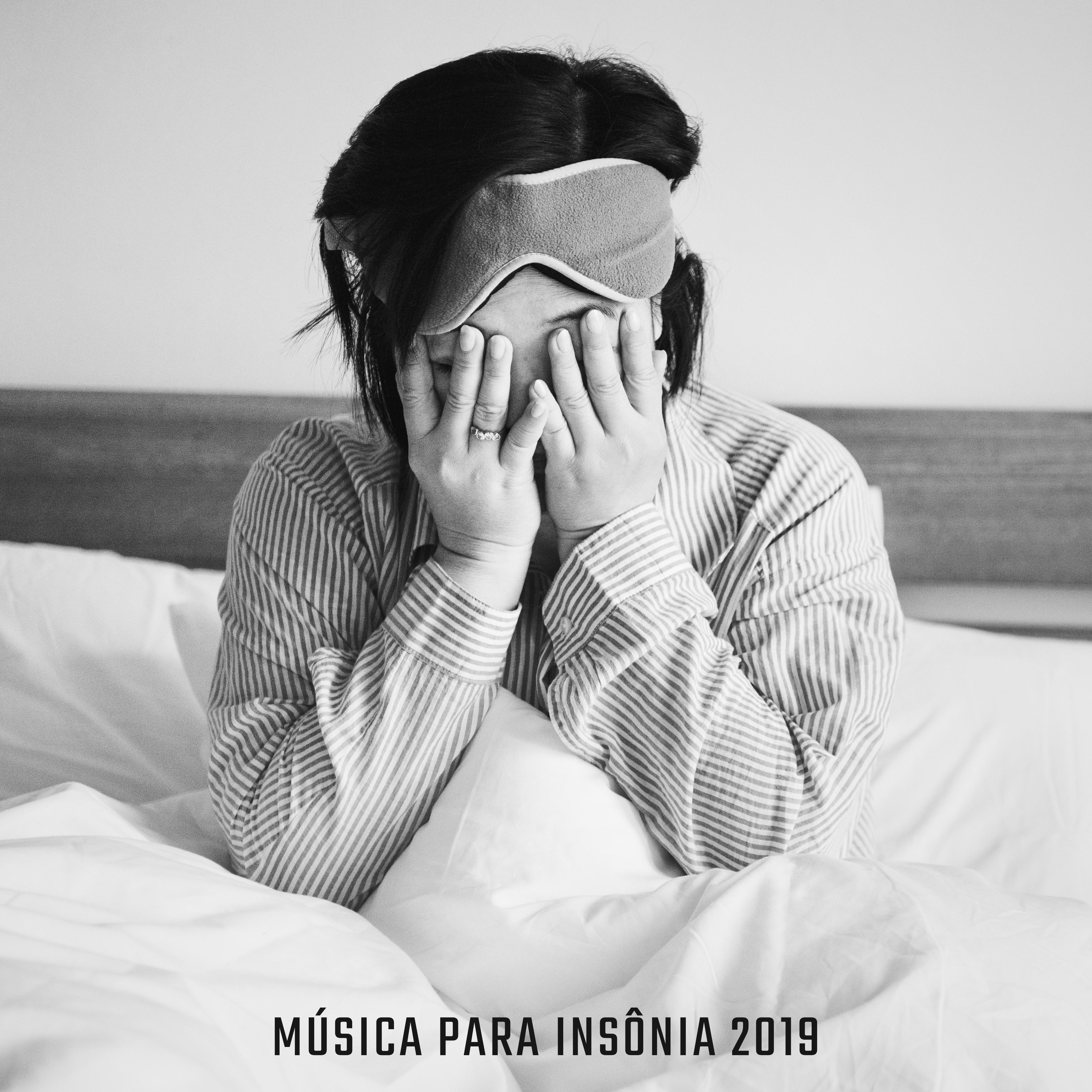 Música para Insônia 2019: Música de cura para Dormir, Relaxamento, Zen, Mente Pura, Sono Profundo