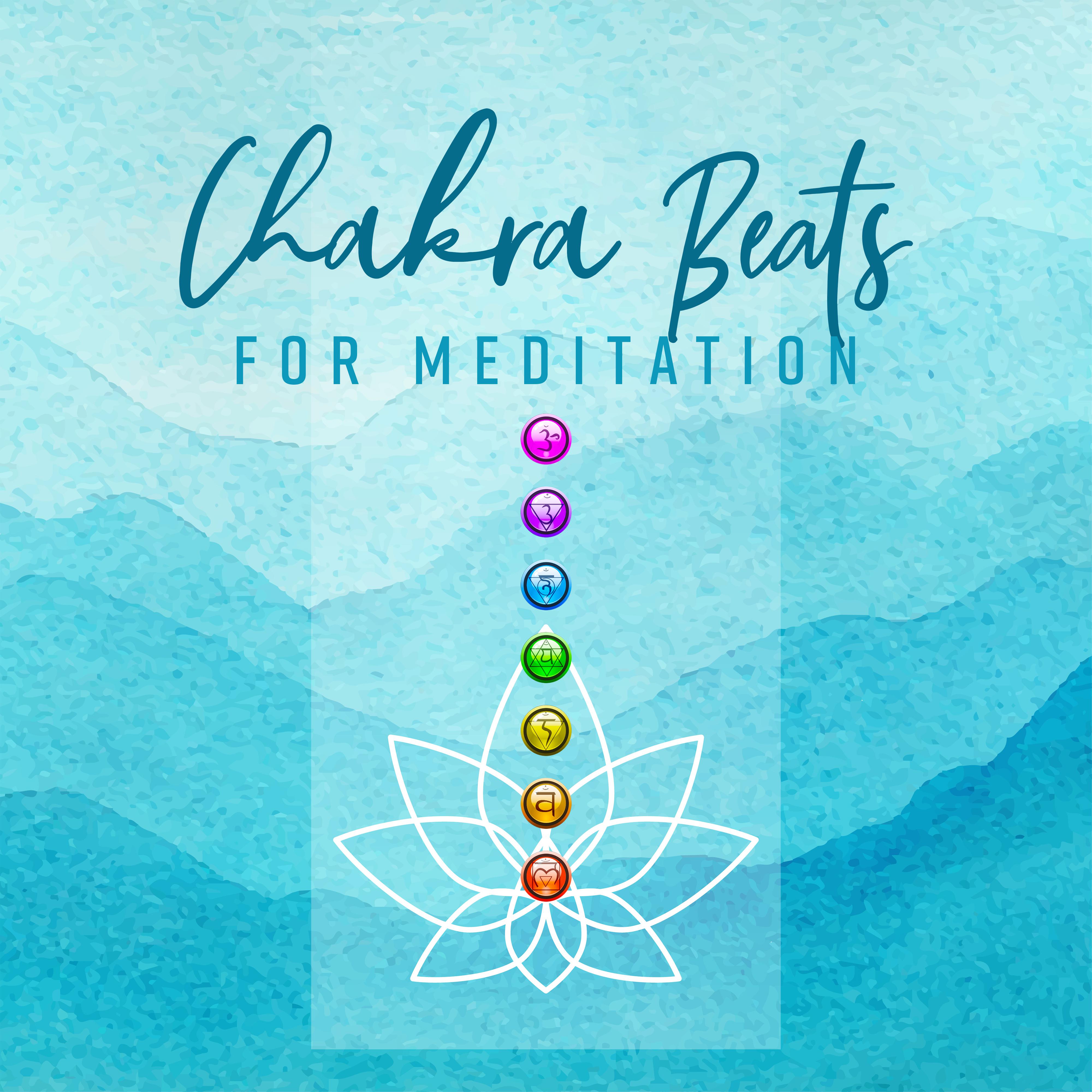 Chakra Beats for Meditation – Yoga Training, Healing Music, Chakra Suite, Inner Balance, Yoga Meditation, Stress Relief, Zen Serenity