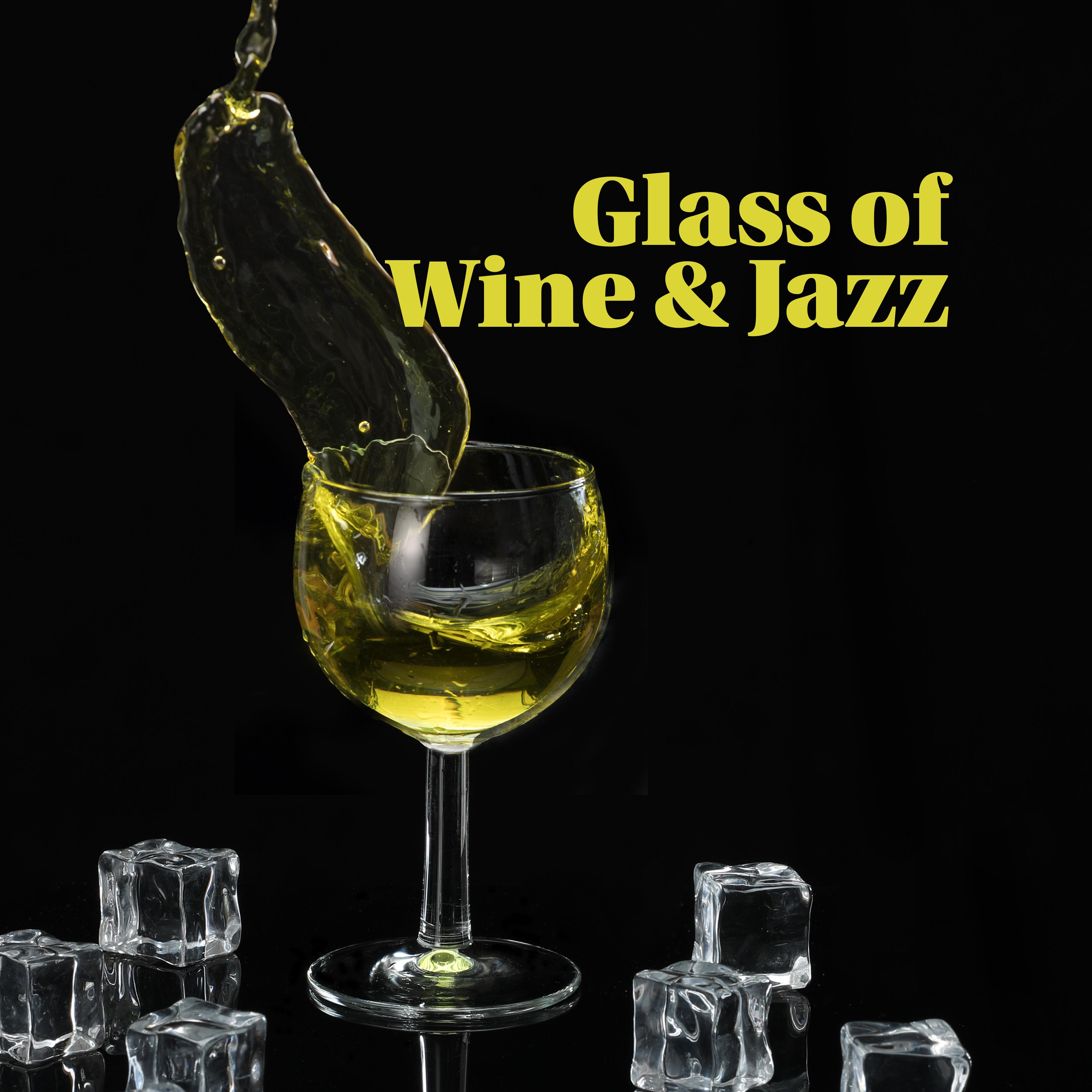 Glass of Wine & Jazz - the Perfect Duo for Evening Relaxation, a Moment Just for Yourself or As a Set for an Exquisite and Romantic Dinner