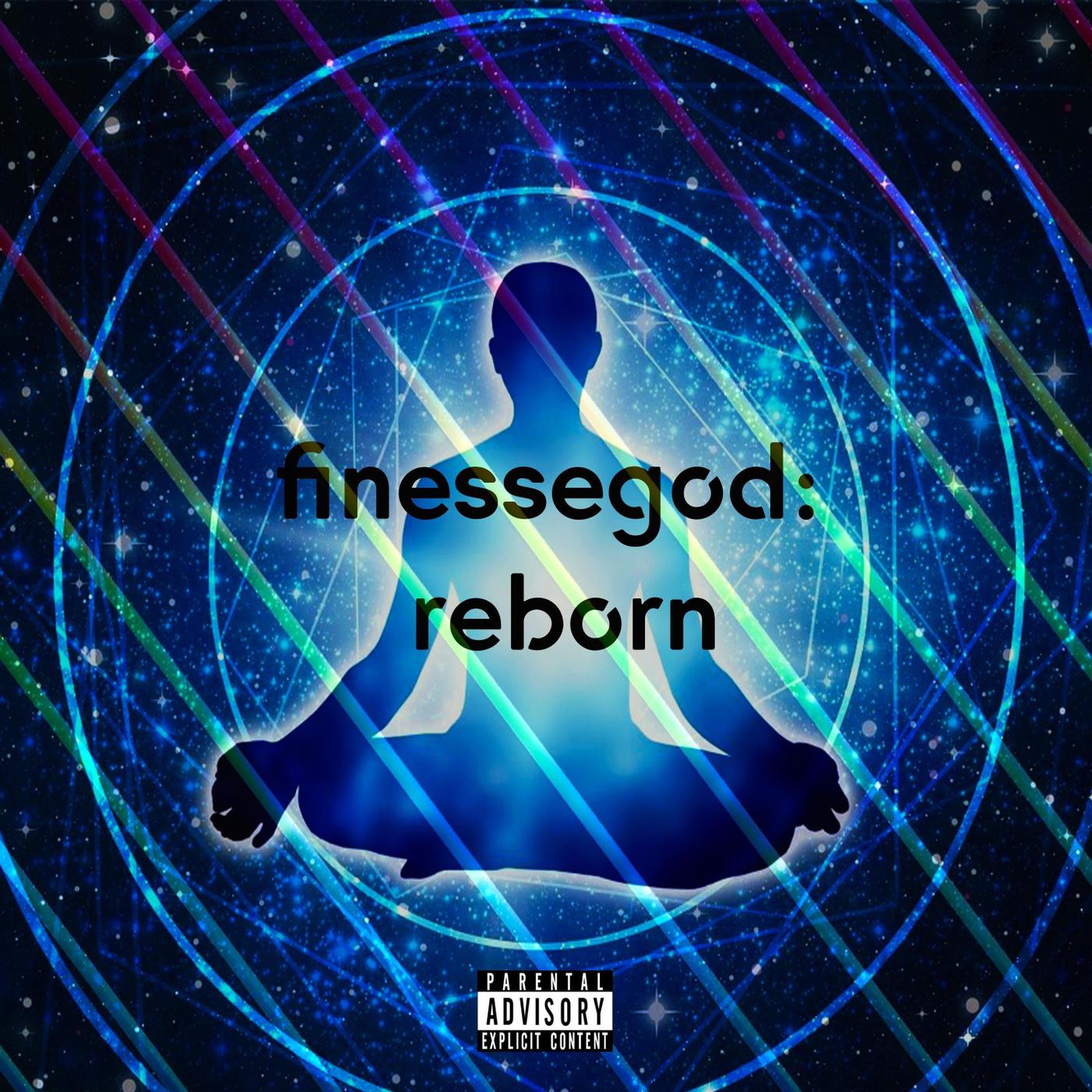 Finessegod: Reborn