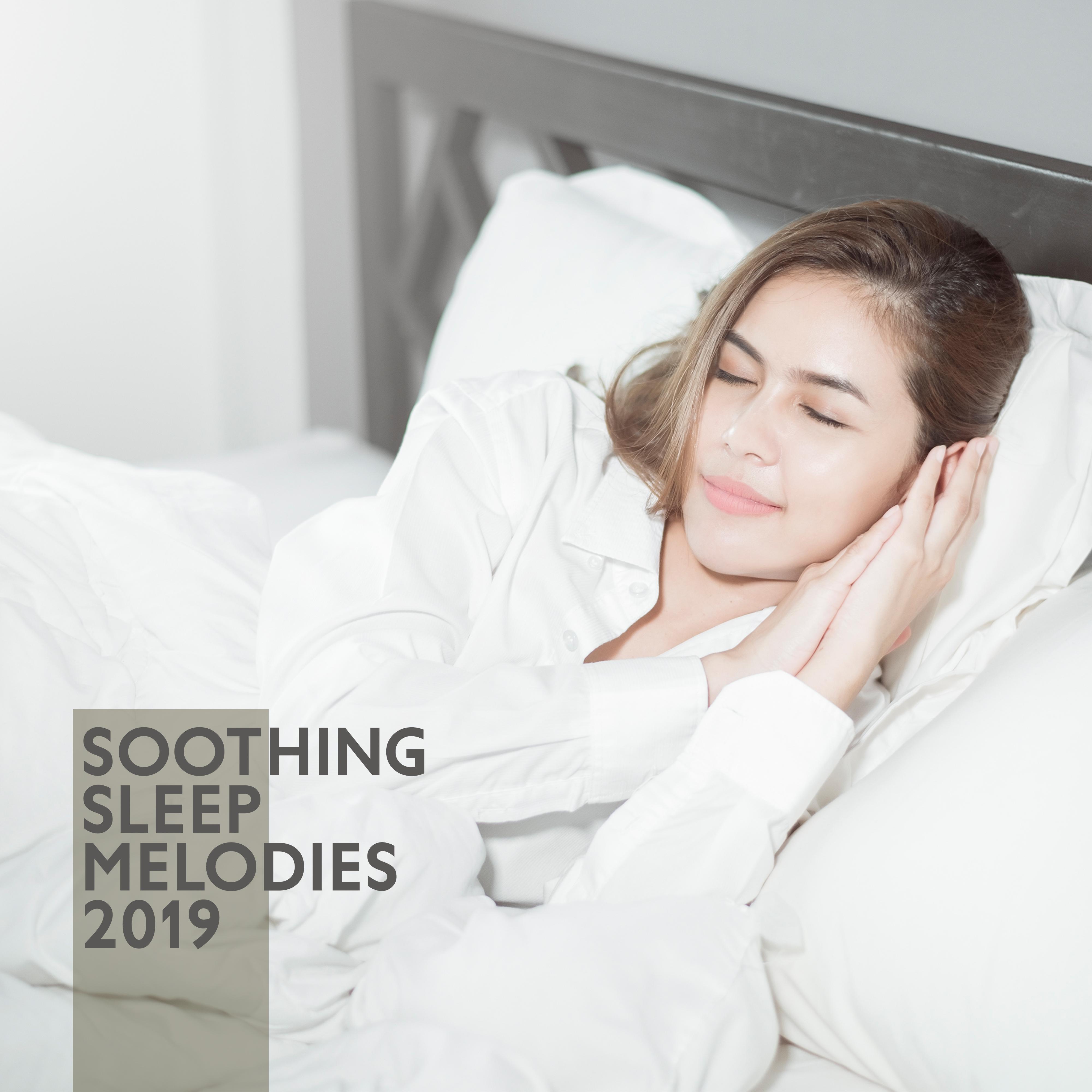 Soothing Sleep Melodies 2019 – Calming Sounds for Deeper Sleep, Relaxation, Meditation, Zen Lounge, Pure Therapy, Music for Mind