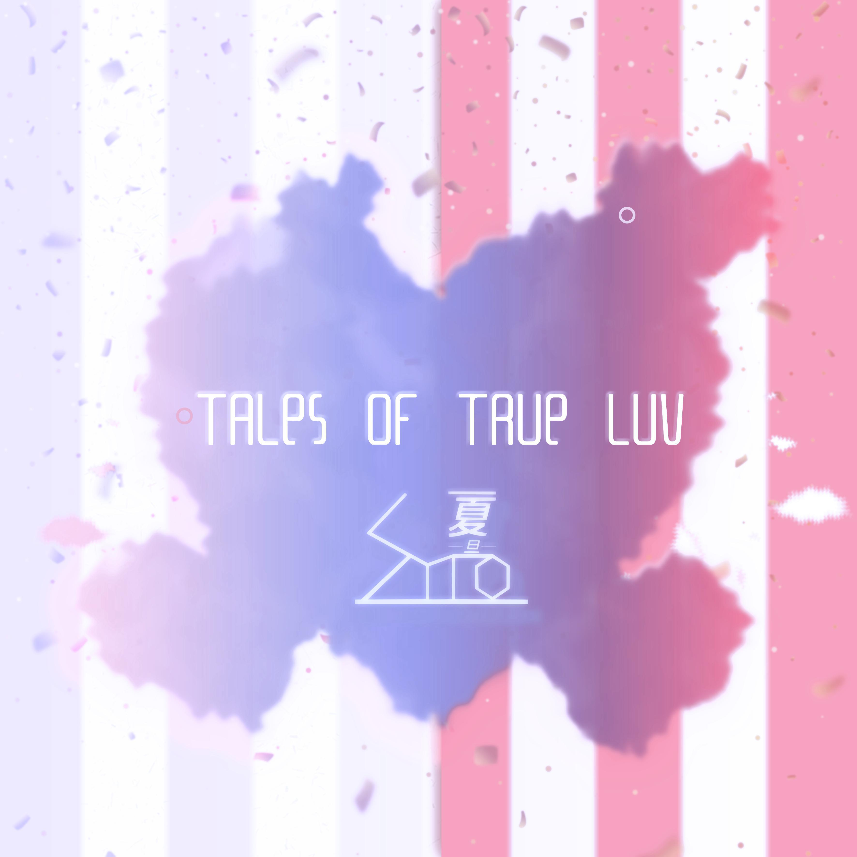 The Tales Of True Luv