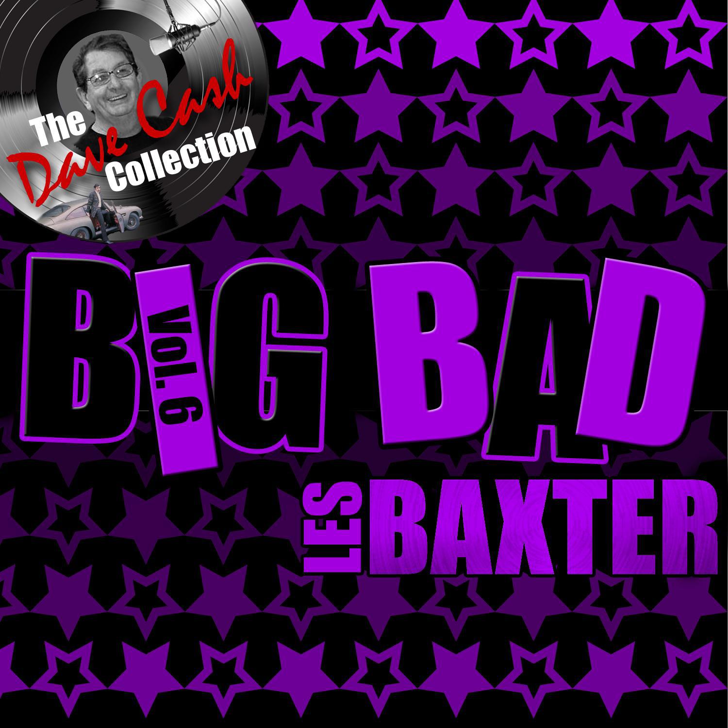 Big Bad Baxter, Vol. 6 (The Dave Cash Collection)