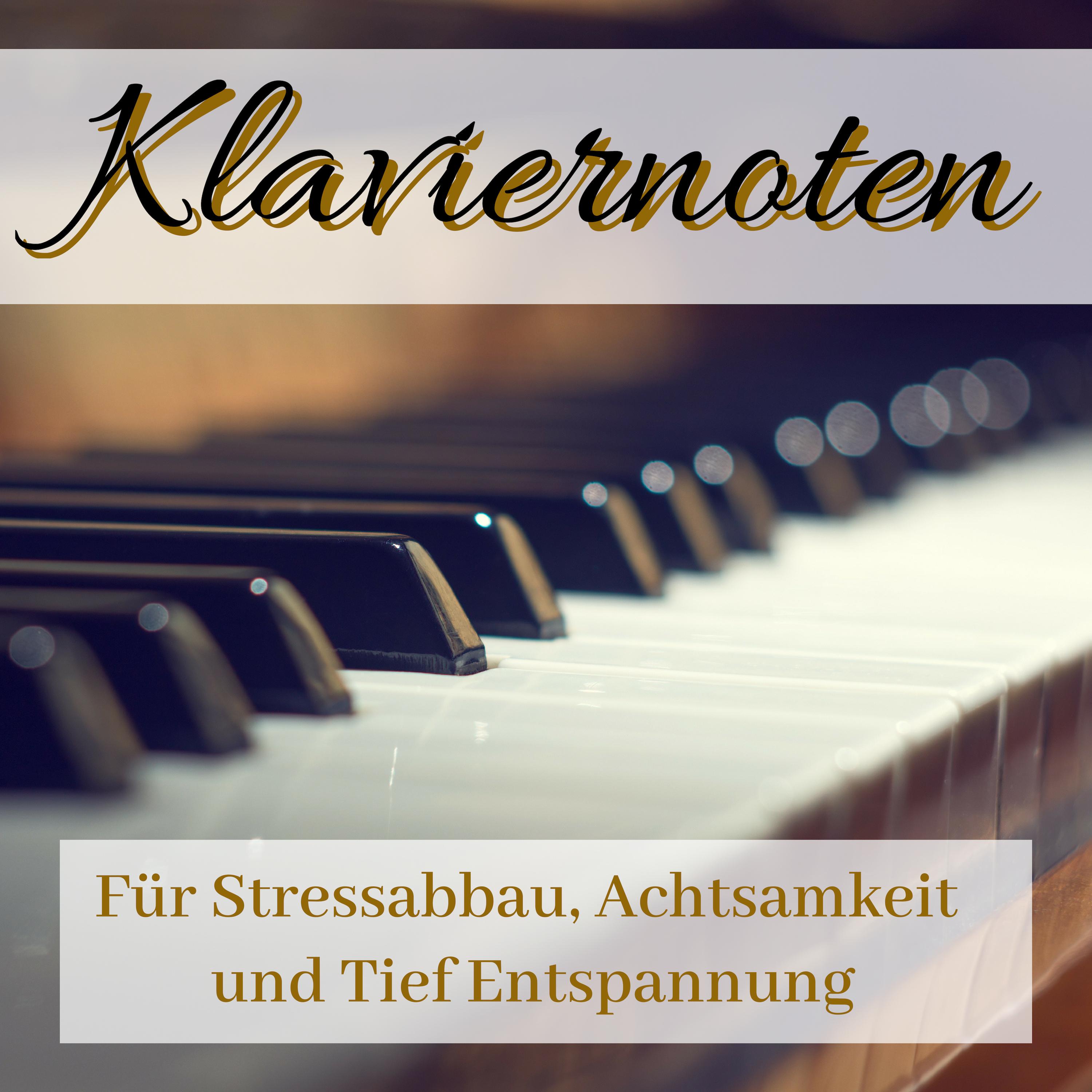 Klaviernoten - Schöne Klaviermusik für Stressabbau, Achtsamkeit und Tief Entspannung
