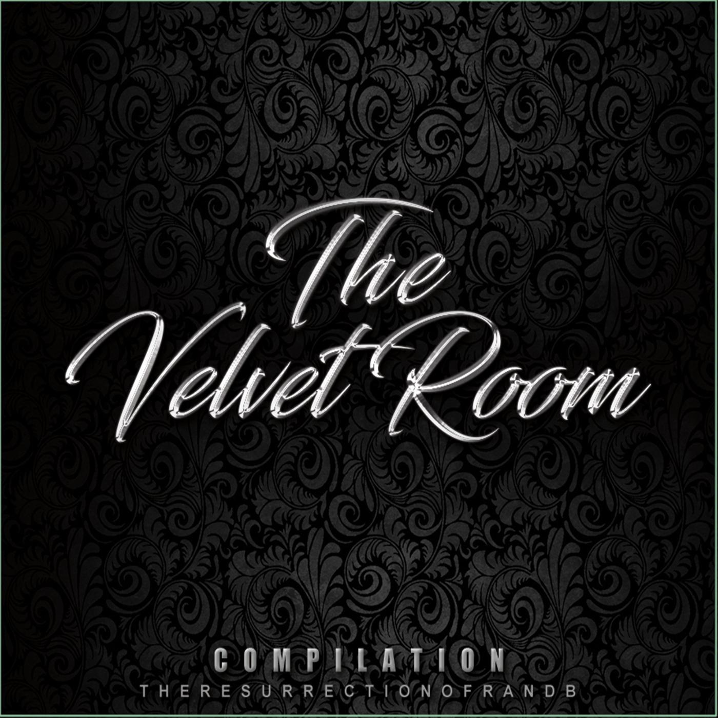 The Velvet Room Compilation: The Resurrection of R and B