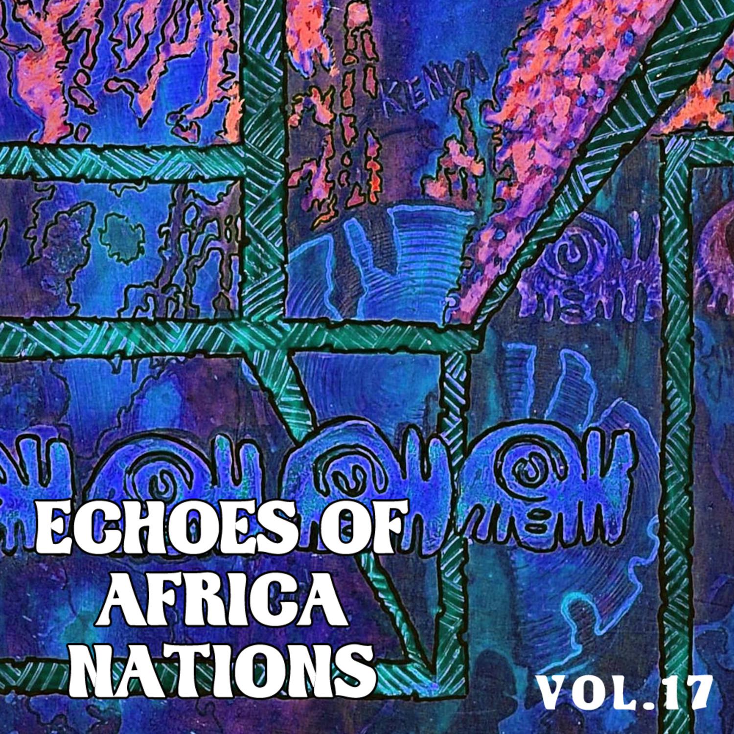 Echoes of Afrikan Nations Vol. 17
