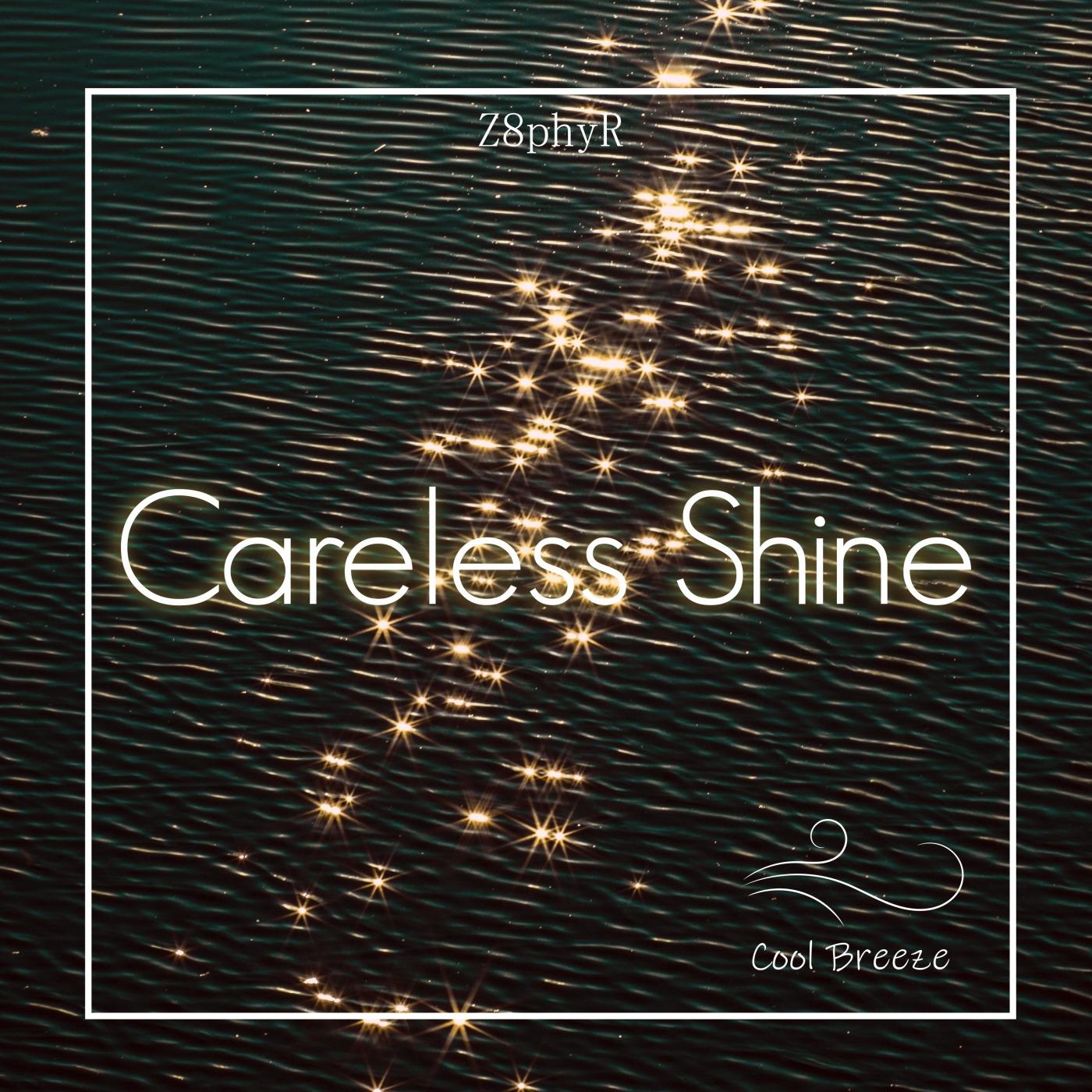 Careless Shine