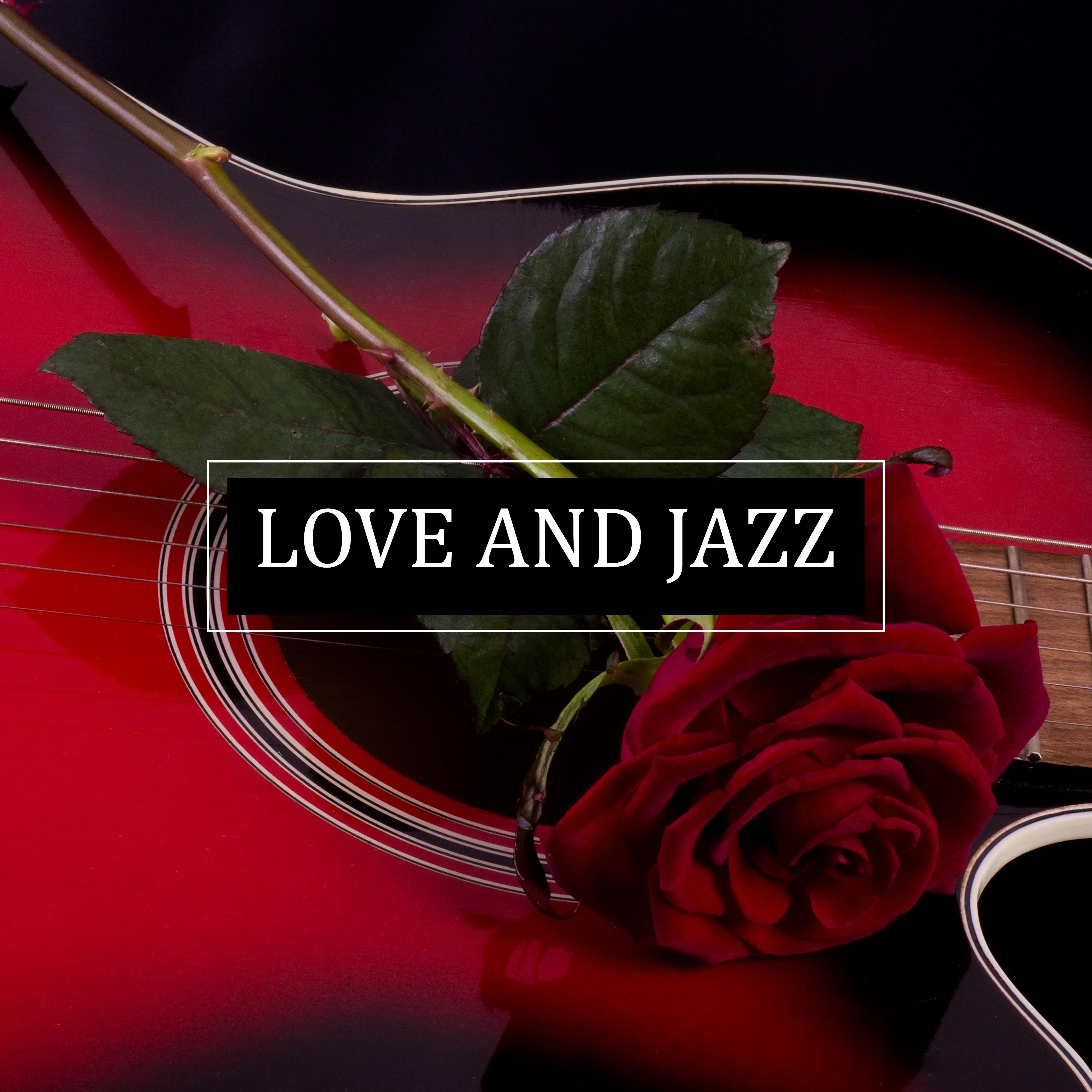 Love and Jazz: The Greatest Instrumental Music for Couples in Love