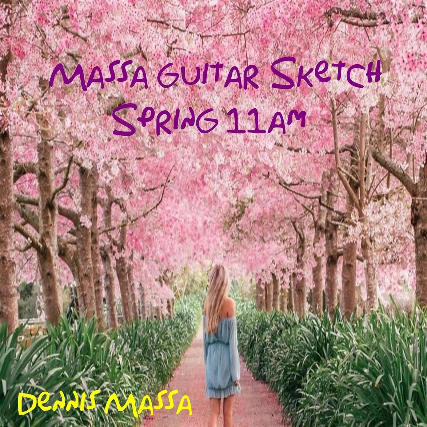 Massa Guitar Sketch: Spring 11AM