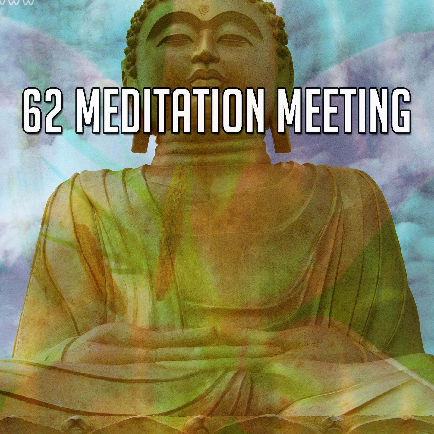 62 Meditation Meeting