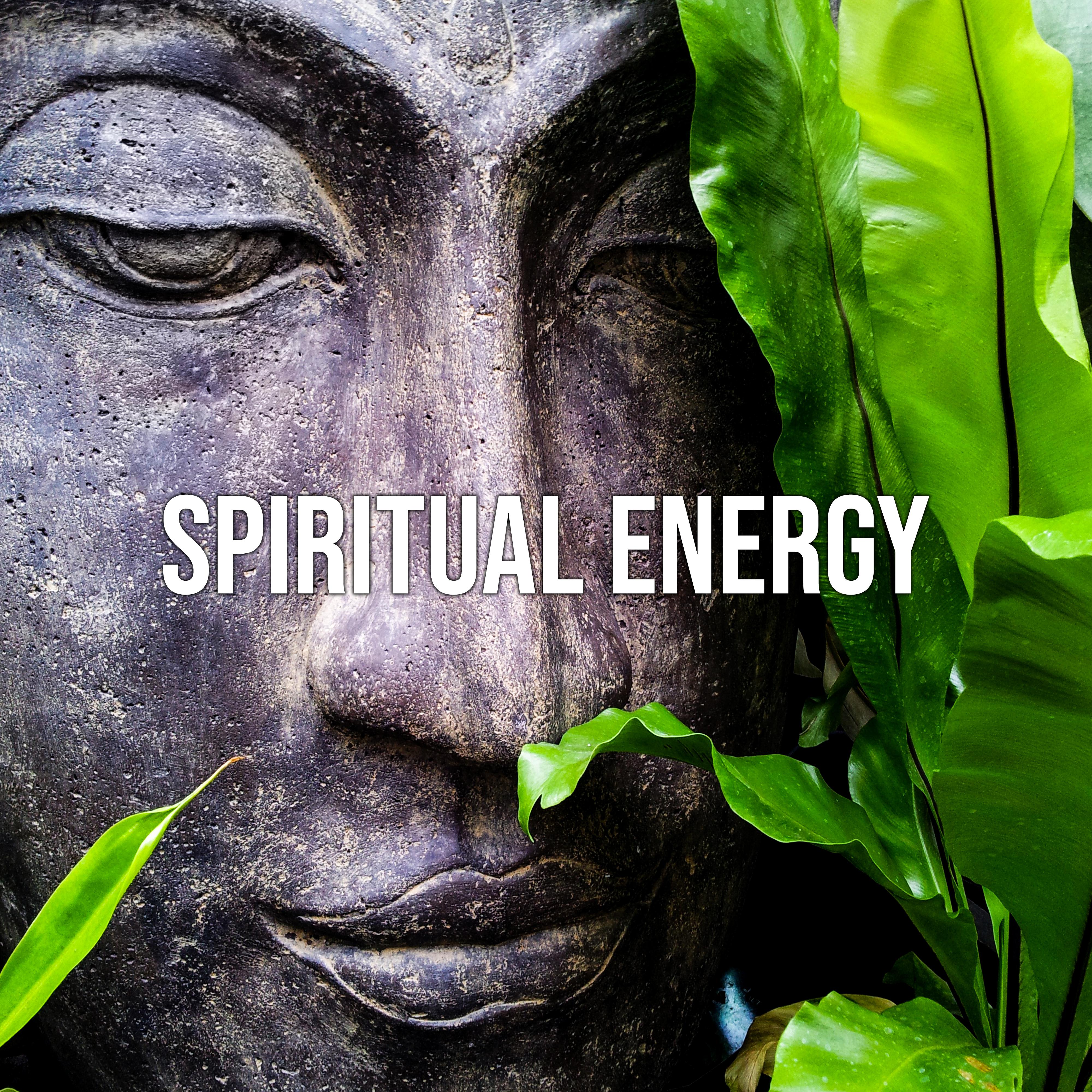 Spiritual Energy – New Age Music for Deep Meditation, Yoga, Relaxation, Zen, Reiki, Relaxing Music Therapy, Inner Balance, Chakra Beats