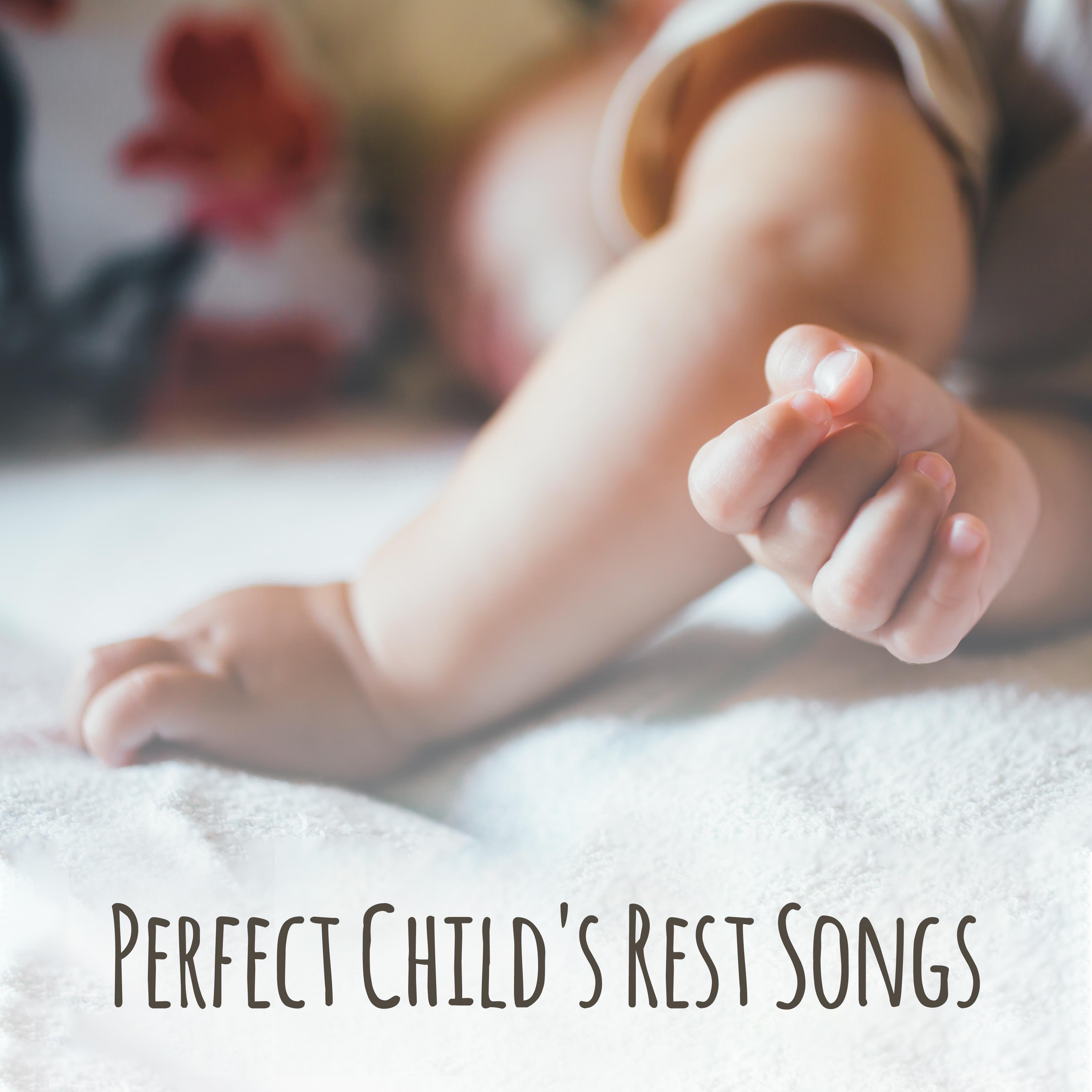 Perfect Child's Rest Songs – Selection of 2019 New Age Soothing Music for Baby & Mom, Sleep All Night Long, Calming Down, Cure Insomnia