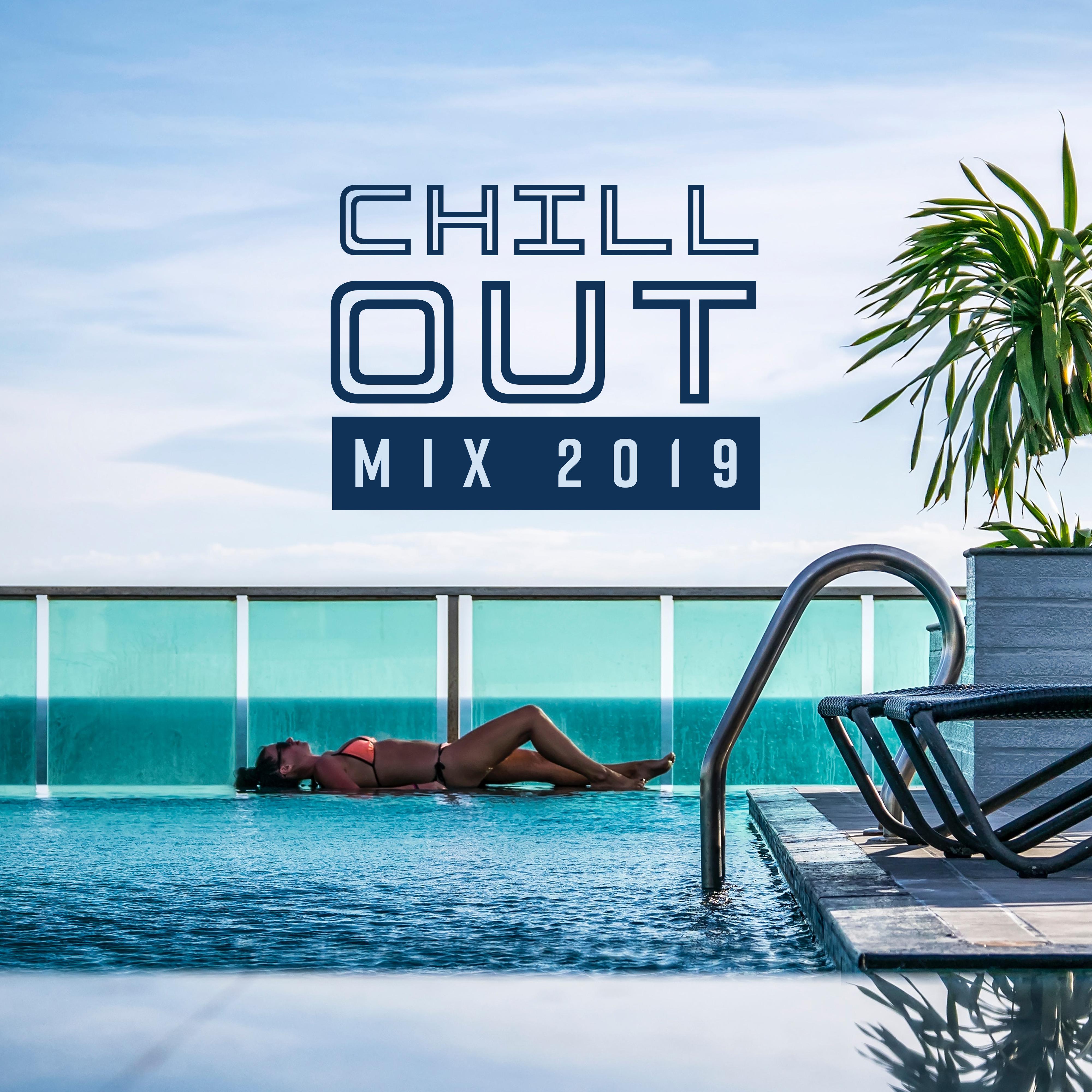 Chillout Mix 2019: Musical Collection of 15 of the Greatest Chillout Beats Created for the Time of Holidays, Rest or Relaxation at Home