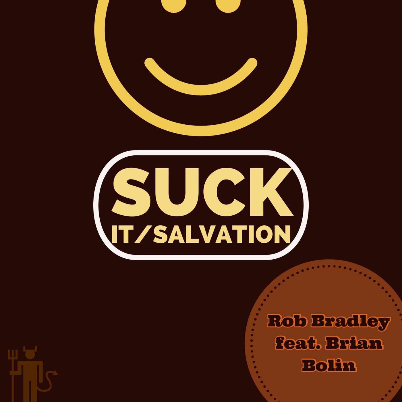 Suck It / Salvation