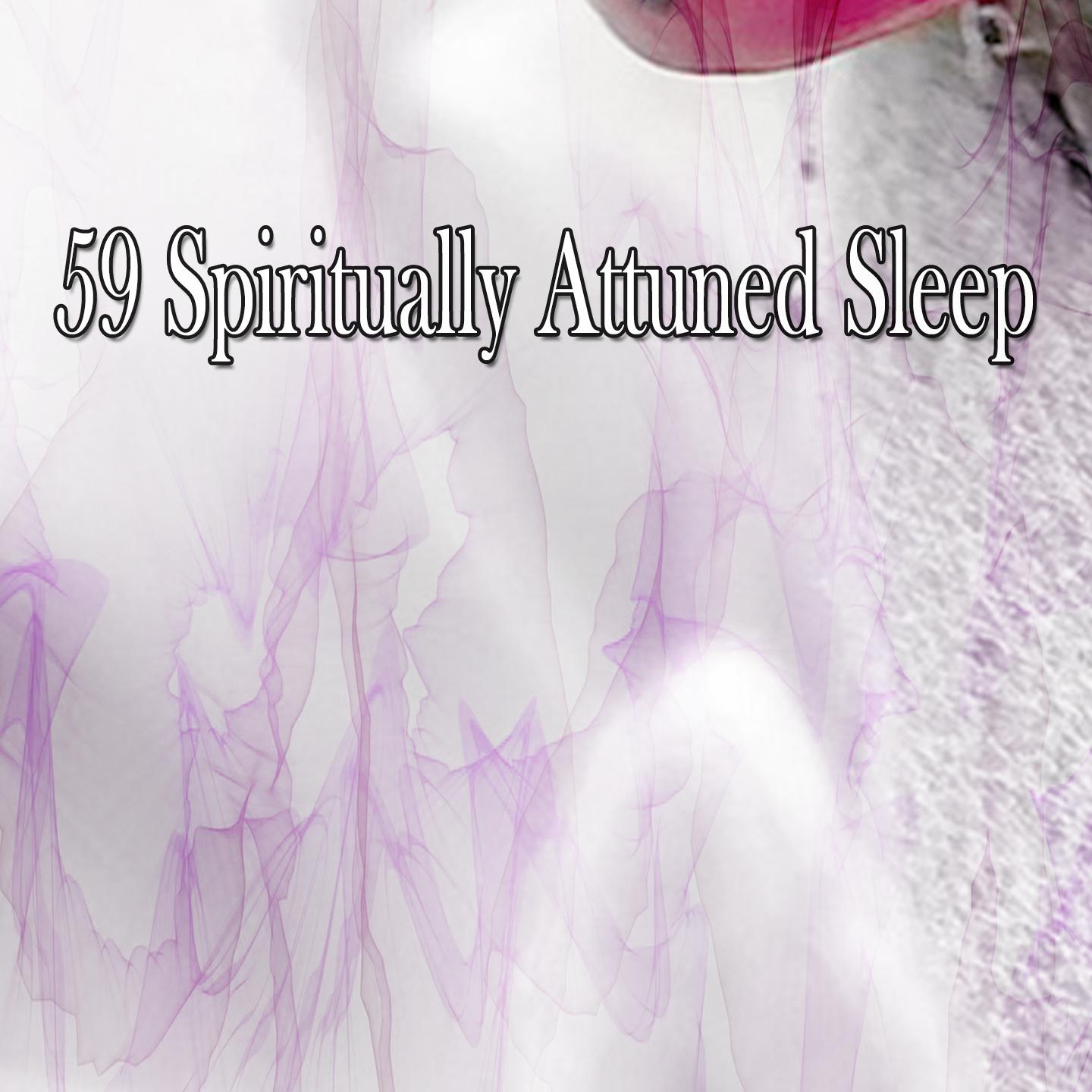 59 Spiritually Attuned Sleep