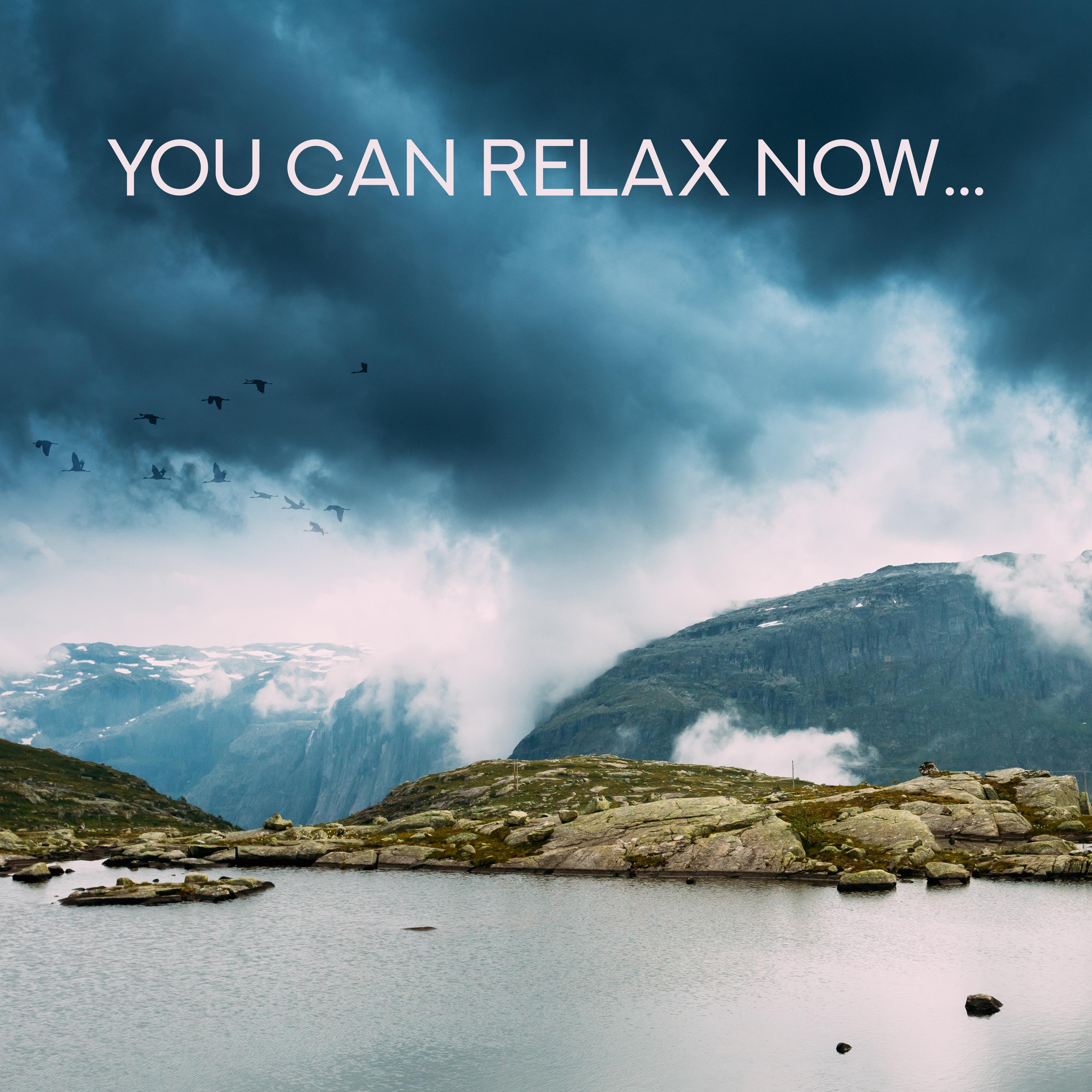 You Can Relax Now… - 2019 Piano & Nature New Age Soft Music for Total Relaxation, Calm Down, Stress Relief Songs, Soothing Sounds of Birds, Water, Forest
