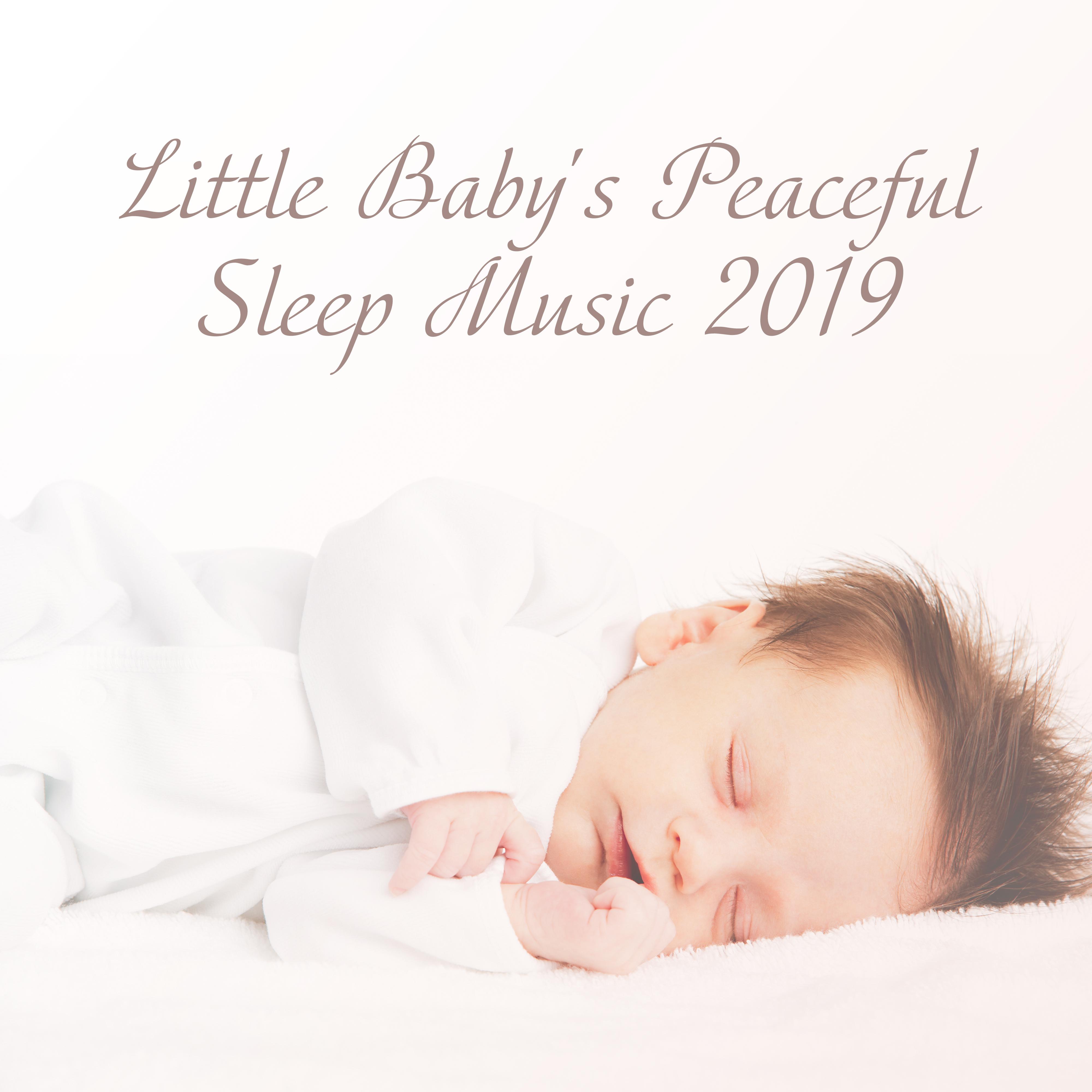 Little Baby's Peaceful Sleep Music 2019