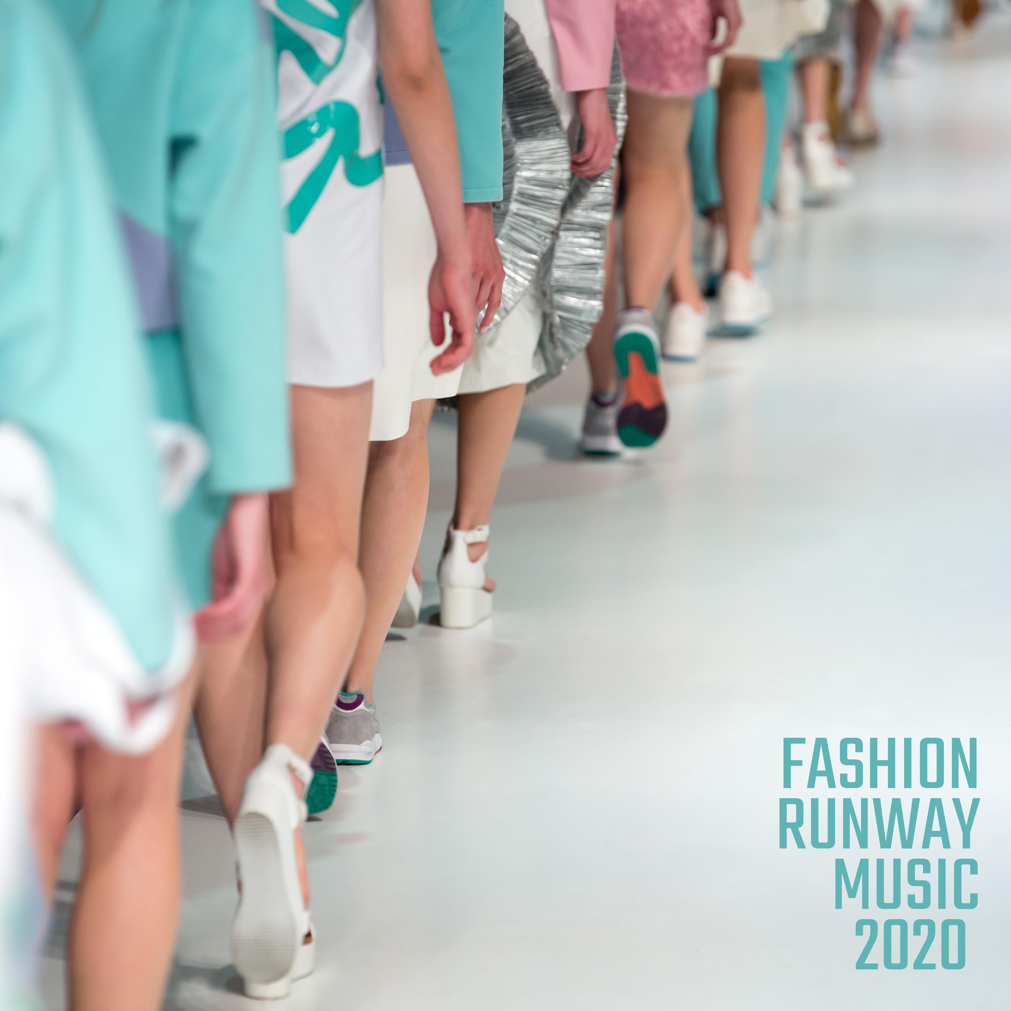 Fashion Runway Music 2020 – New Chillout for Fashion Week, Fresh Music, Fashion Beats, Lounge Music