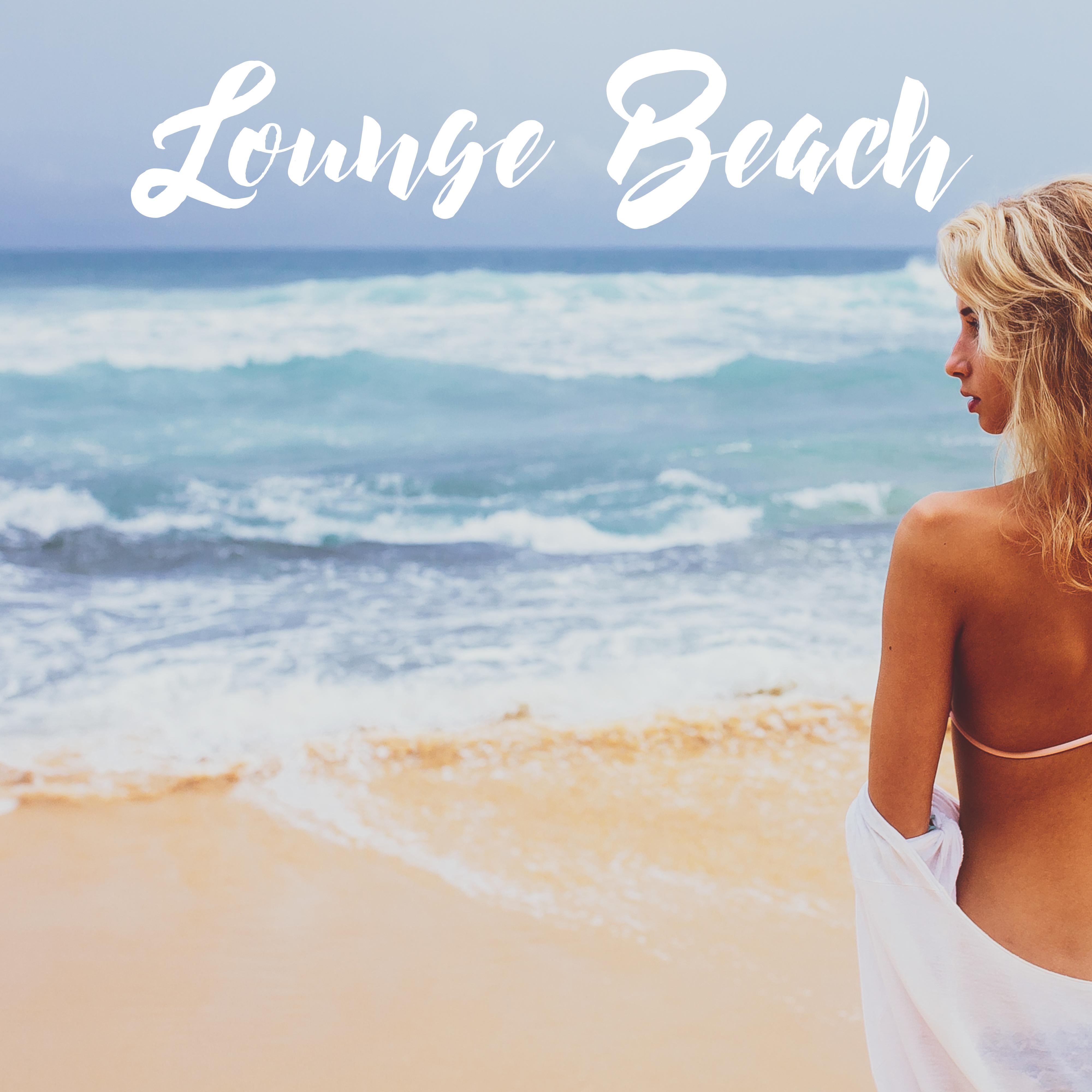 Lounge Beach - Exotic Lounge Collection 2019, Ibiza Chill Out, Summer Tunes 2019, Calming Vibes, Holiday Songs