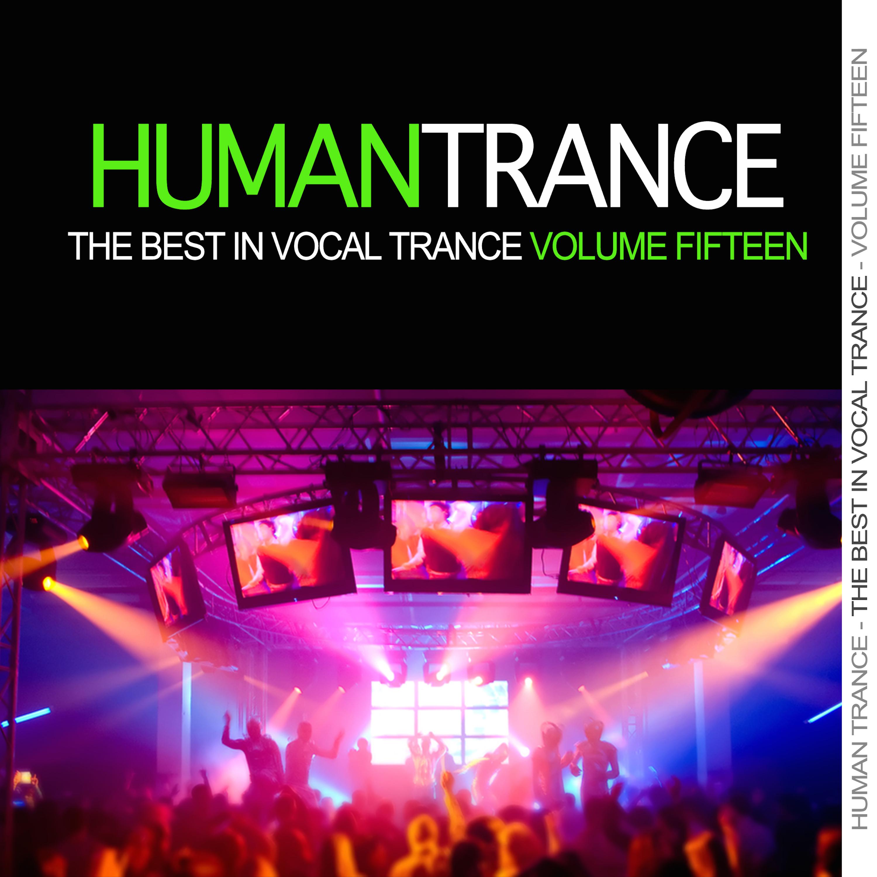 Human Trance, Vol. 15 - Best in Vocal Trance!