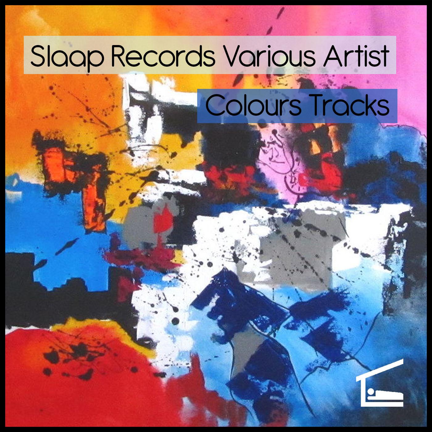 Slaap Records Various Artist Colours Tracks