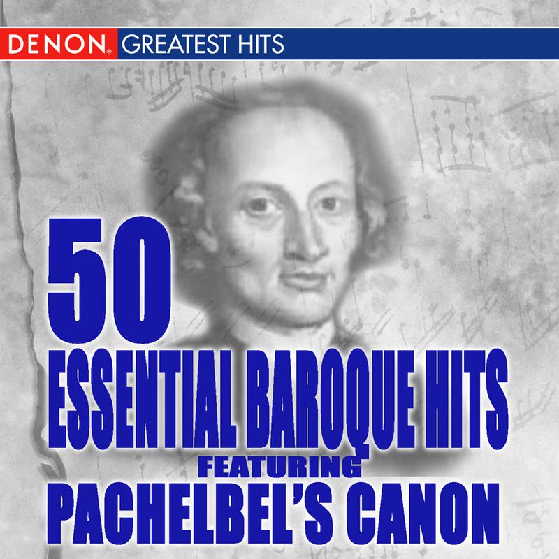 50 Essential Pachelbel Canon And Other Baroque Hits