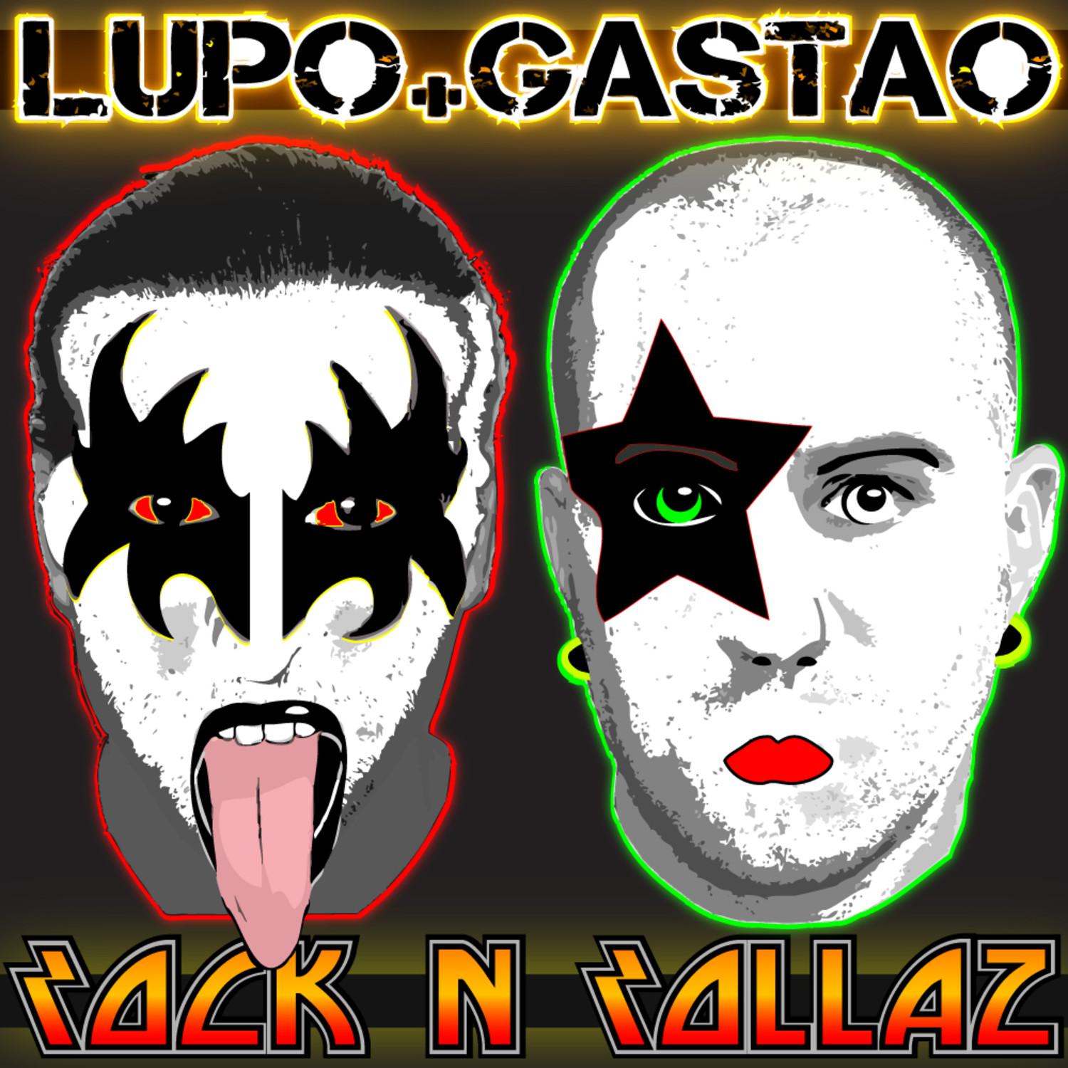 Lupo & Gastao R - Rock N Rollaz