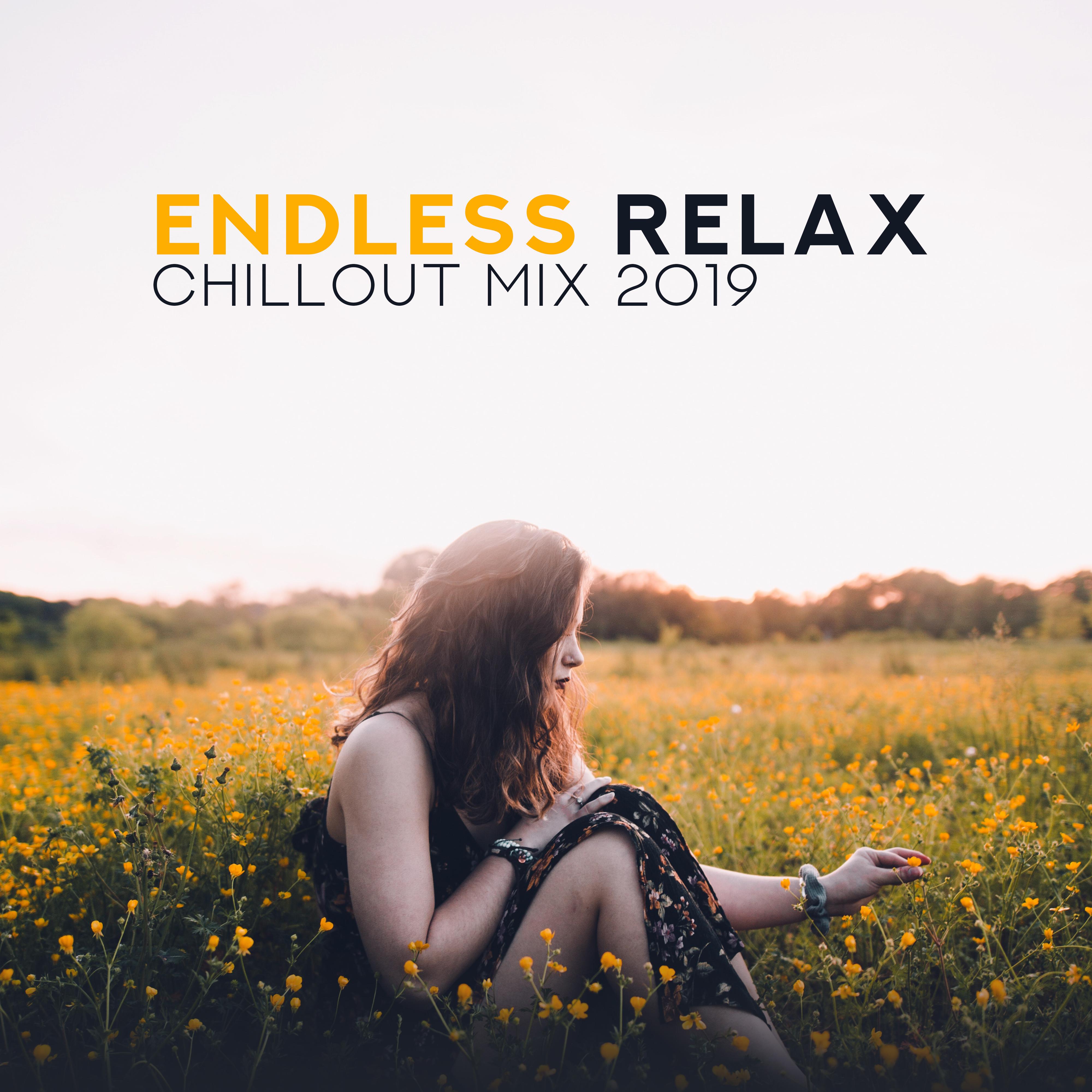 Endless Relax Chillout Mix 2019 – Compilation of Best Chill Out Vibes for Total Rest & Relaxation, Calming Down, Stress Relief Beats