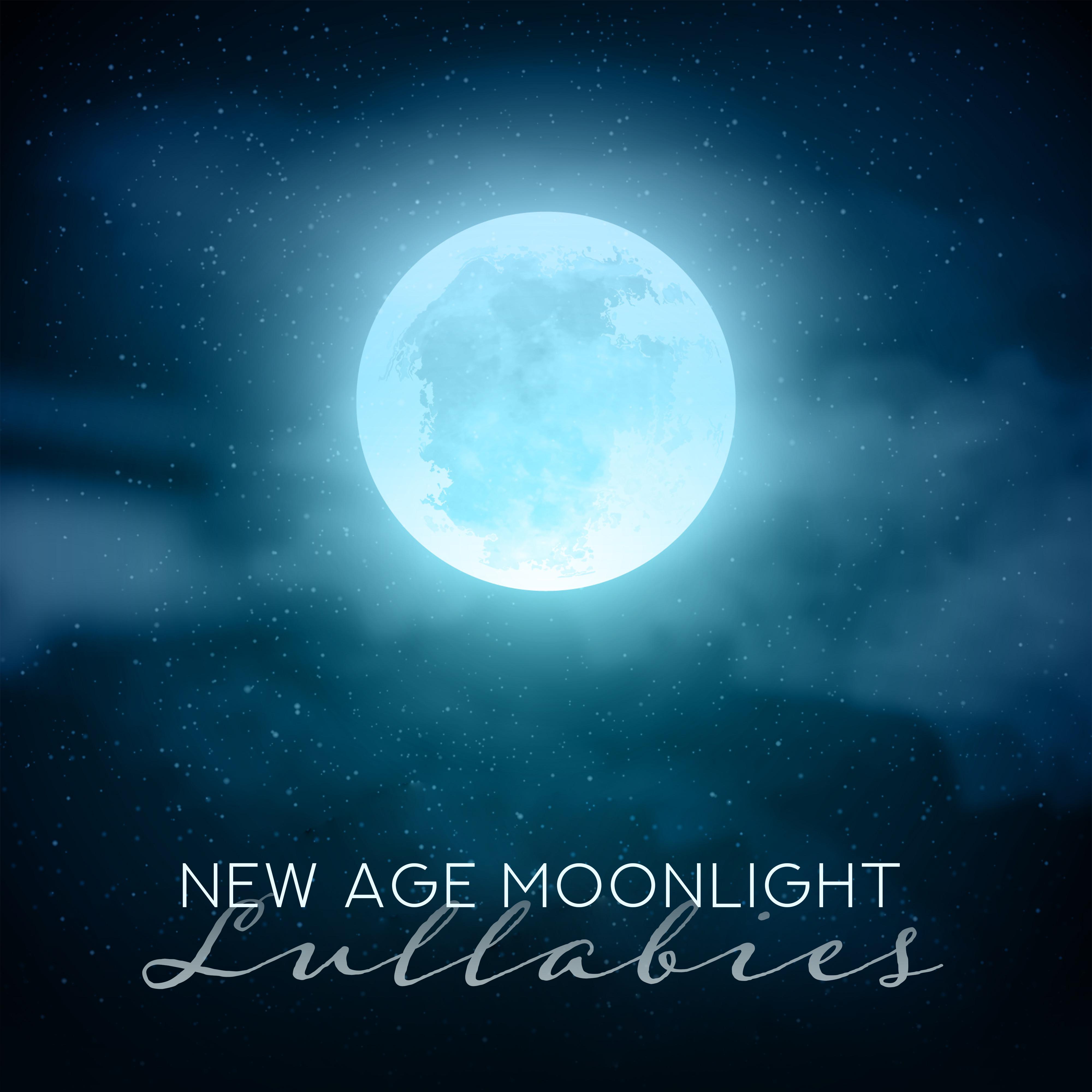 New Age Moonlight Lullabies: 2019 Deep Calming Music for Perfect Sleep, Stress Relief, Fight with Insomnia, Evening Relaxation, Full Rest After Long Day